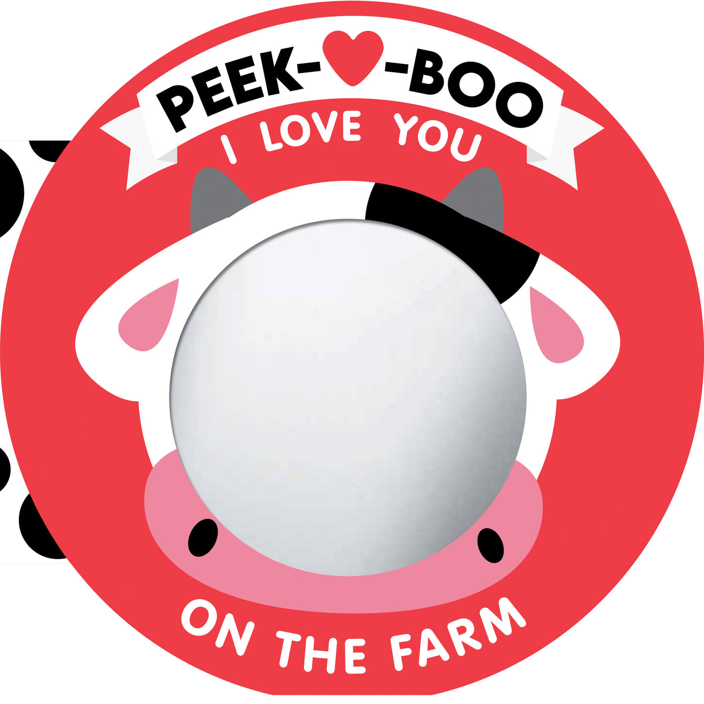 Peek-A-Boo, I Love You! On The Farm