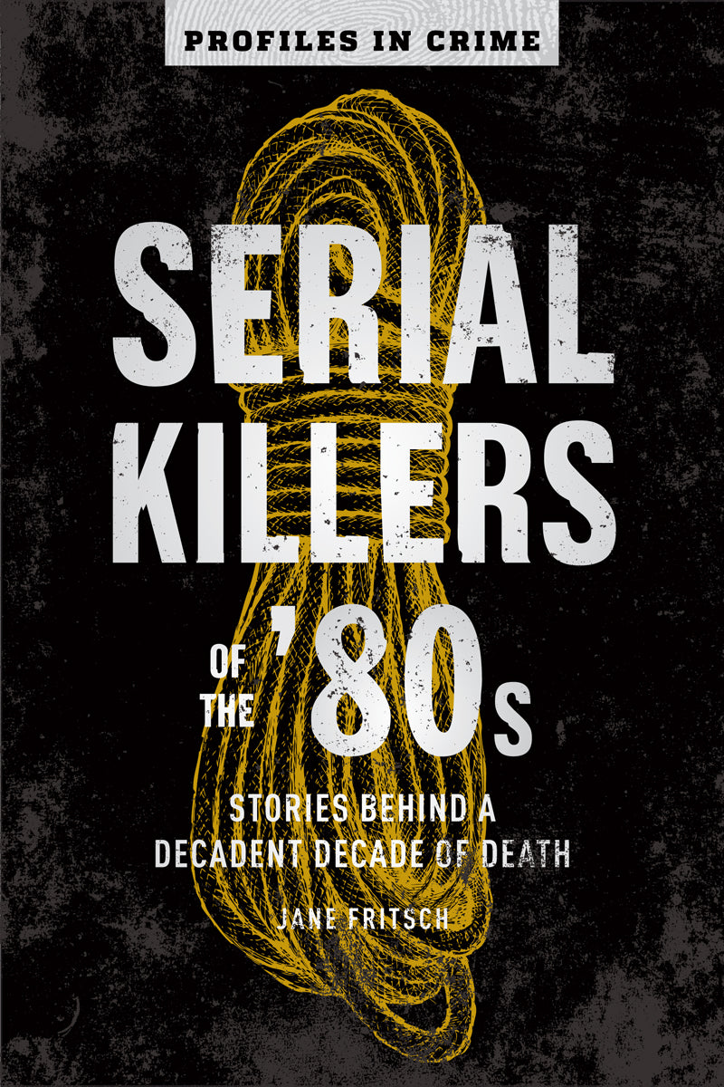 Serial Killers of the '80s