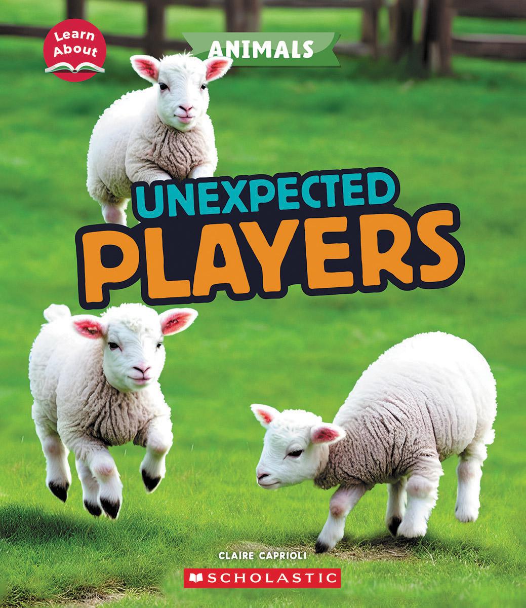 Unexpected Players (Learn About: Animals)