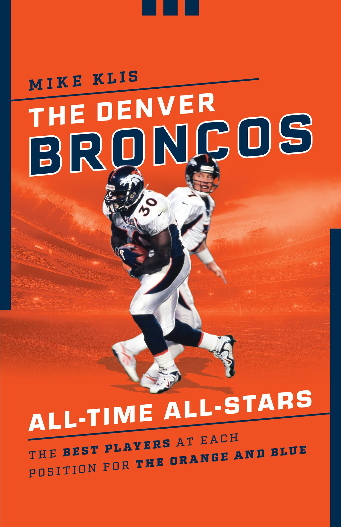 The Denver Broncos All-Time All-Stars