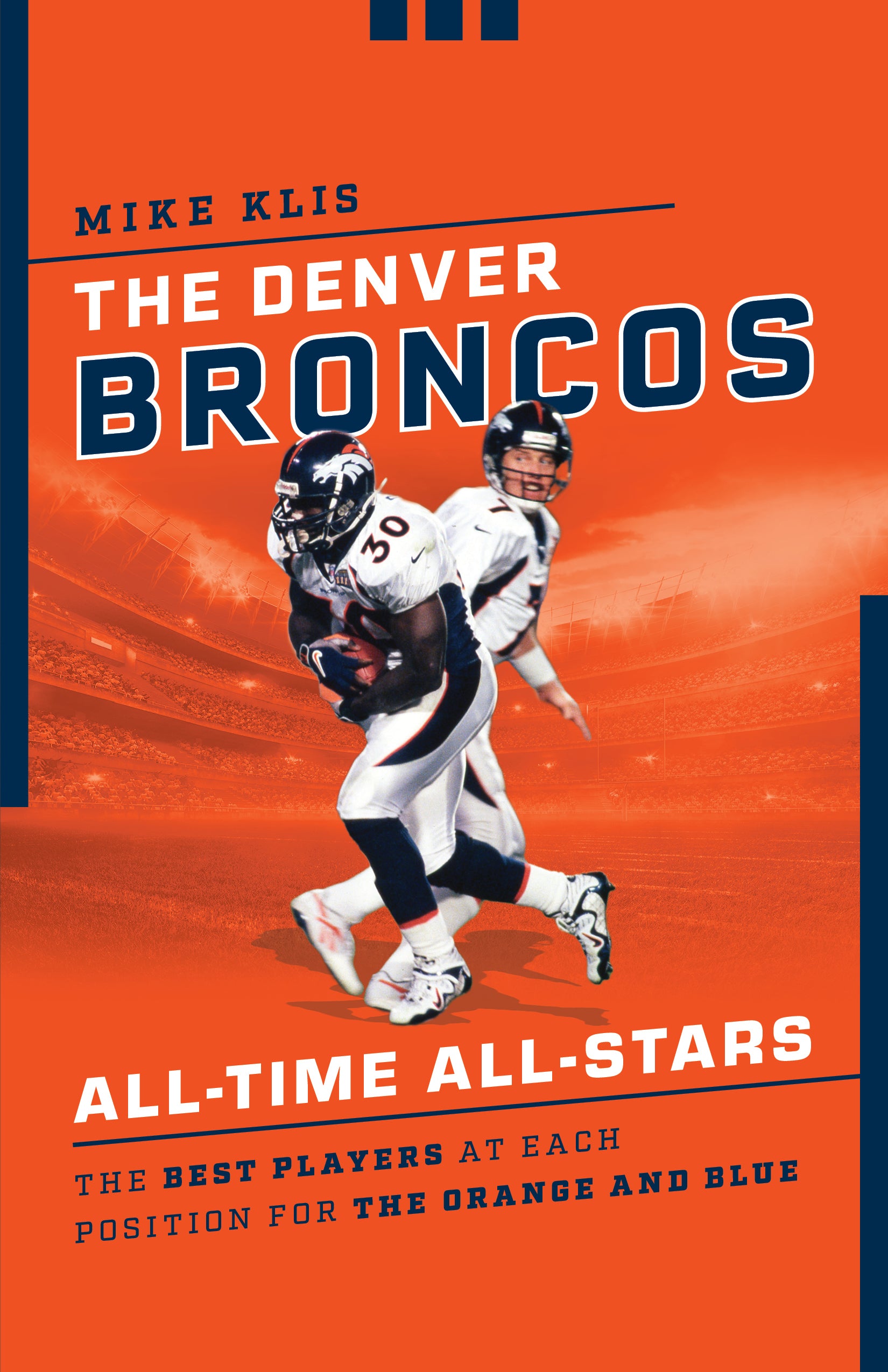 The Denver Broncos All-Time All-Stars