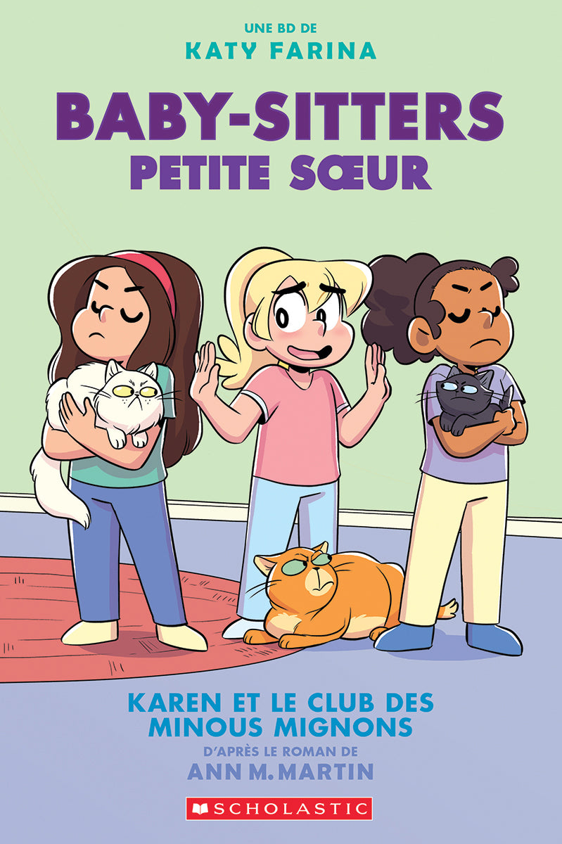 Baby-Sitters Petite sœur : N° 4 - Karen et le club des minous mignons