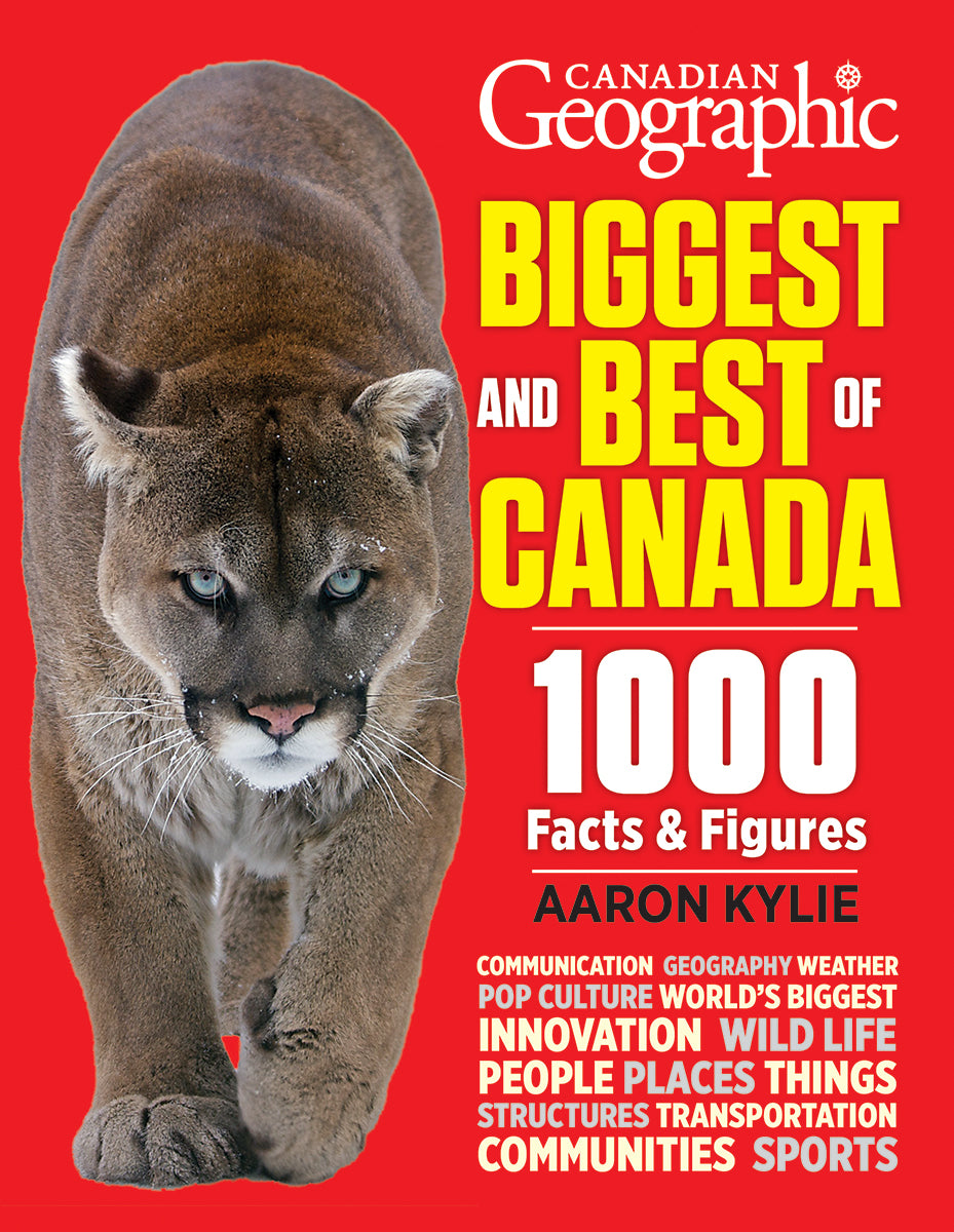 Canadian Geographic Biggest and Best of Canada