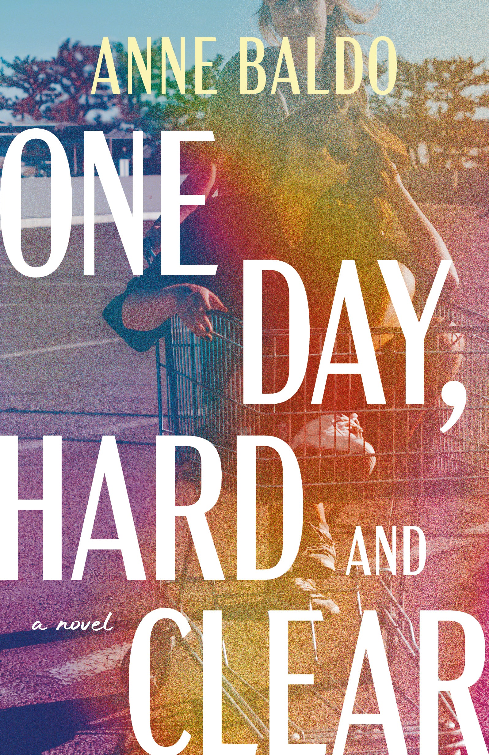 One Day, Hard and Clear