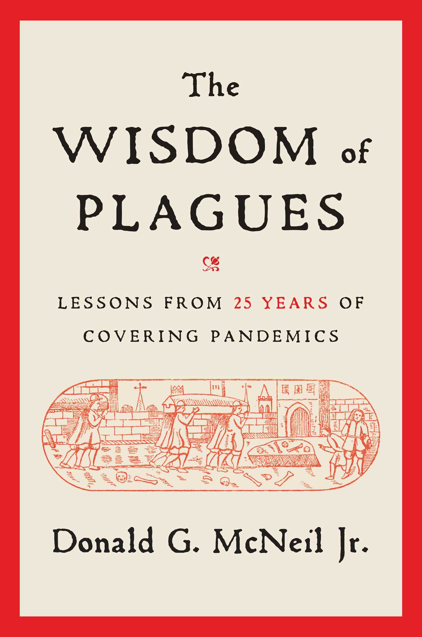 The Wisdom of Plagues