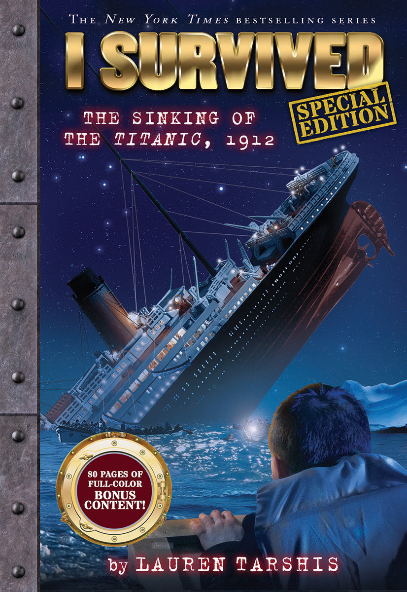 I Survived the Sinking of the Titanic, 1912 (Special Edition: I Survived #1)