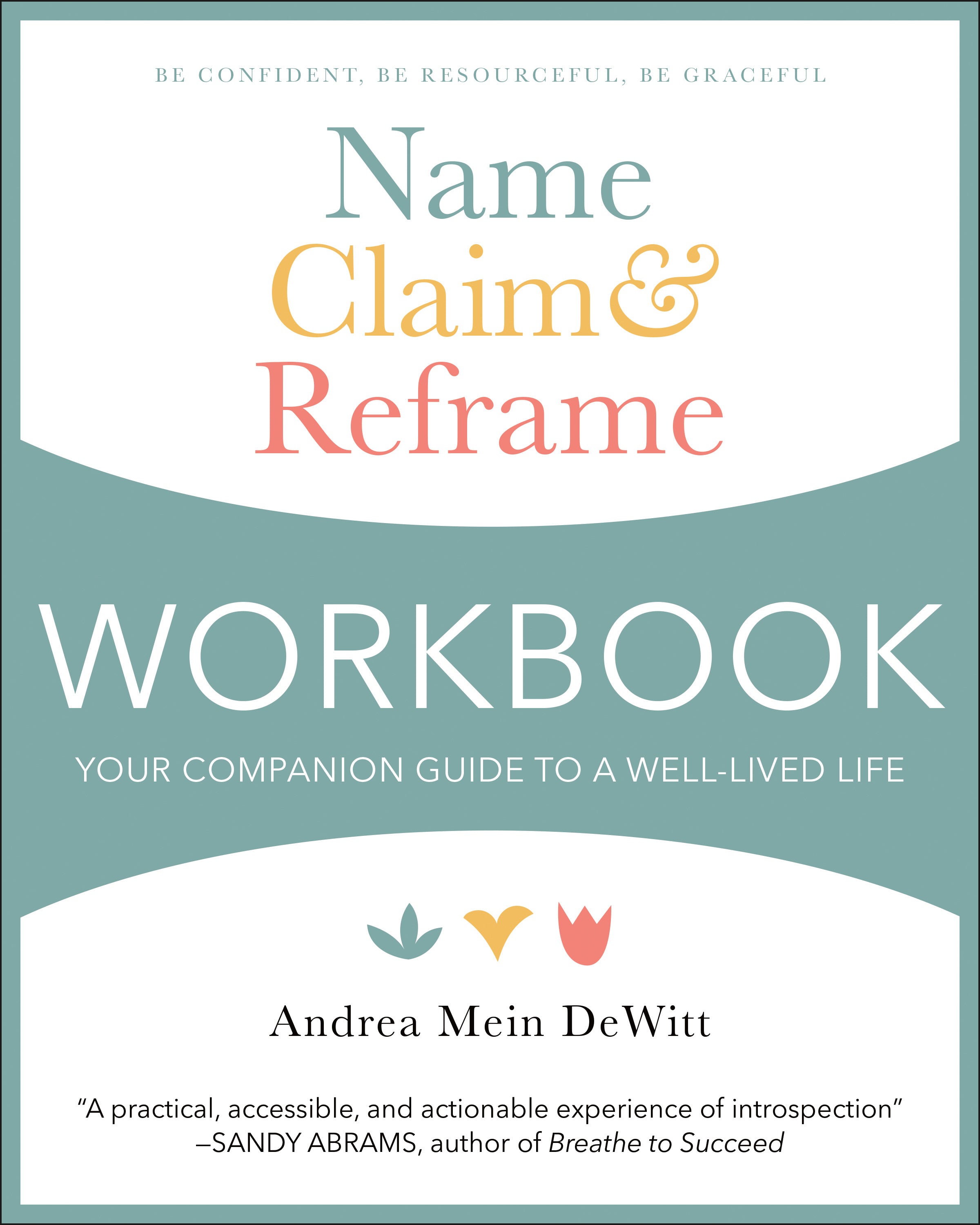 Name, Claim &amp; Reframe Workbook