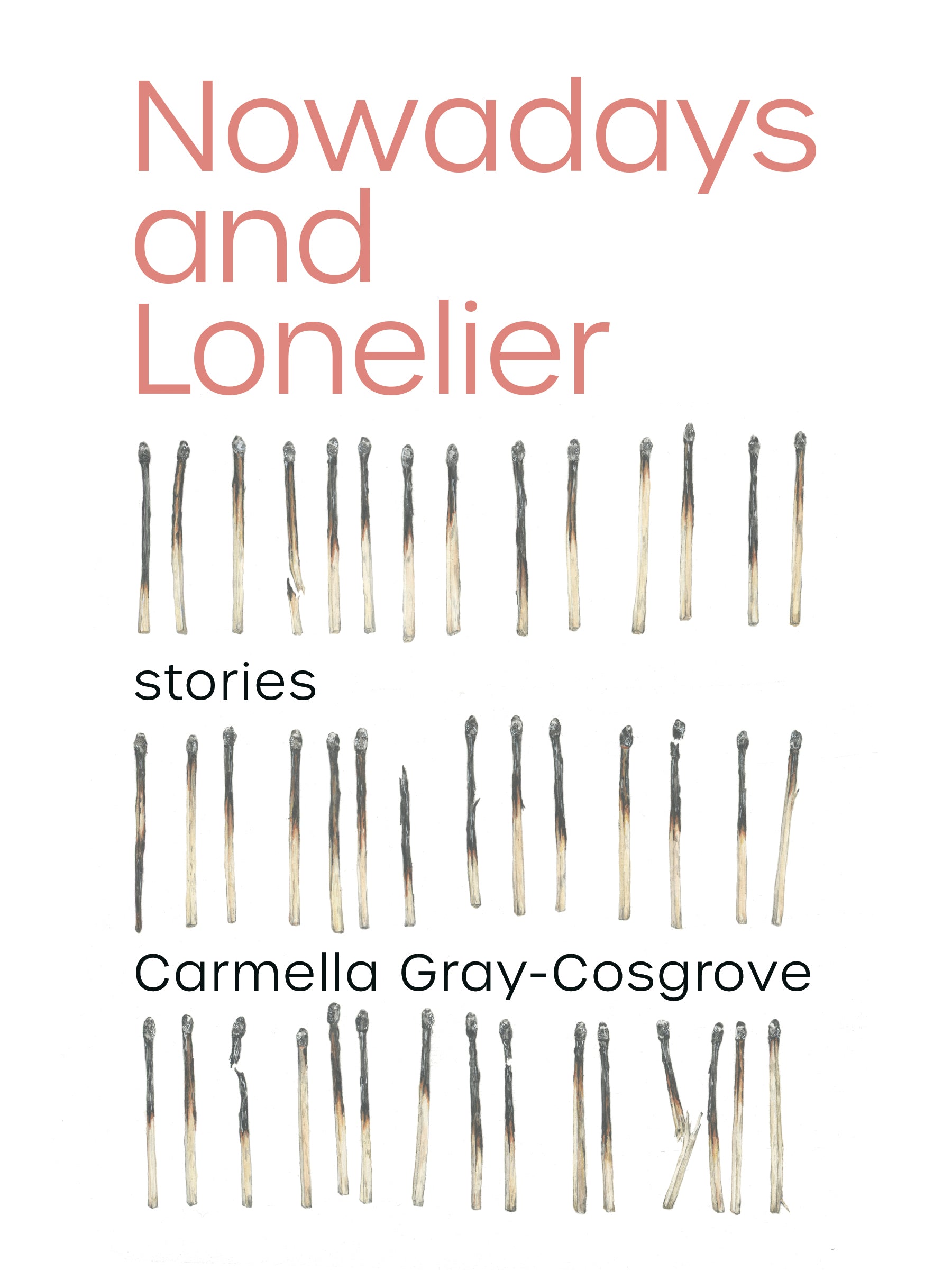 Nowadays and Lonelier