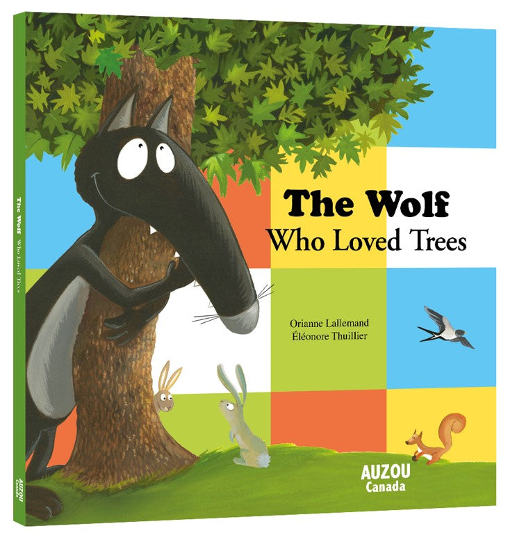 The Wolf Who Loved Trees