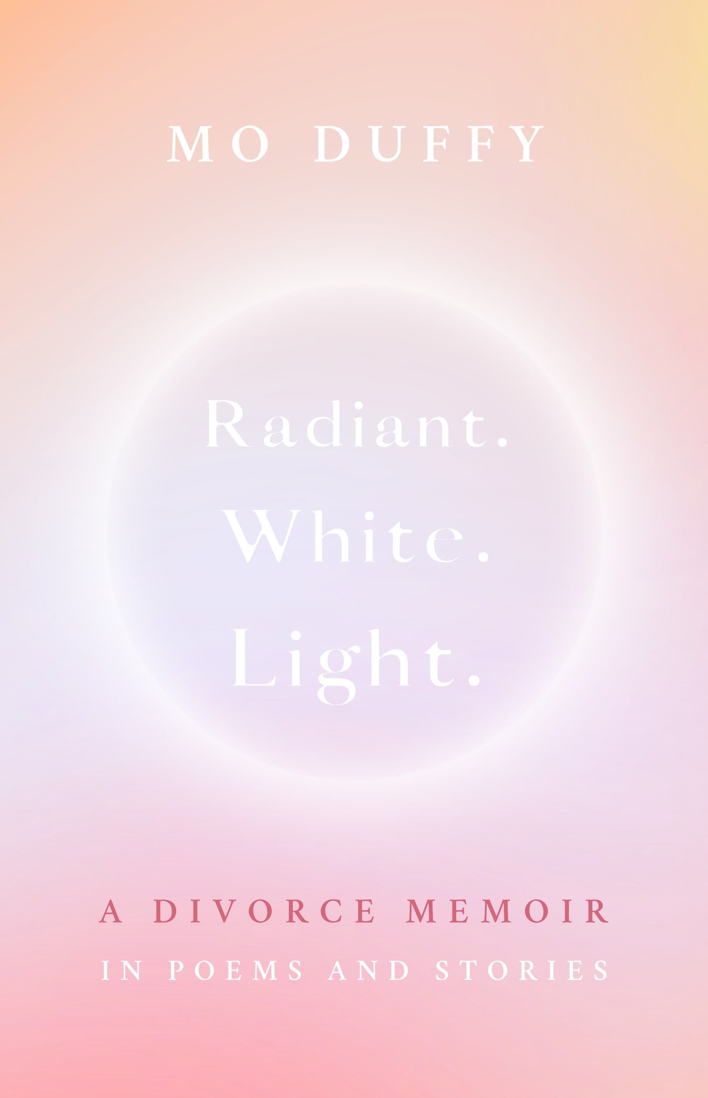 Radiant. White. Light.