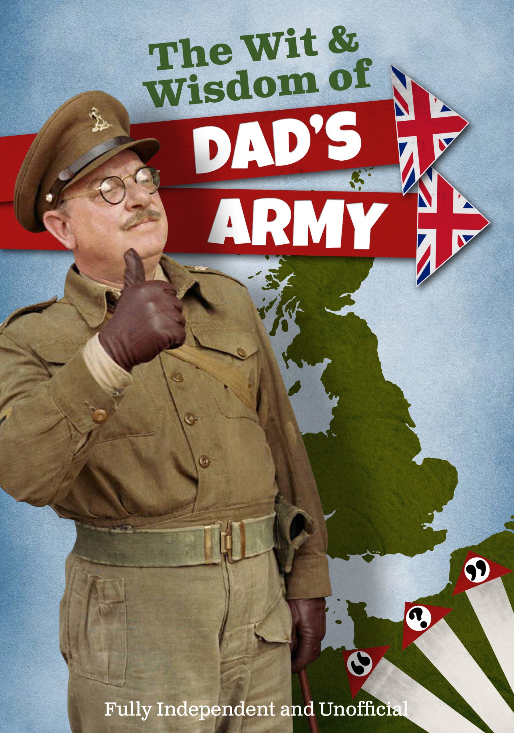 The Wit and Wisdom of Dads Army
