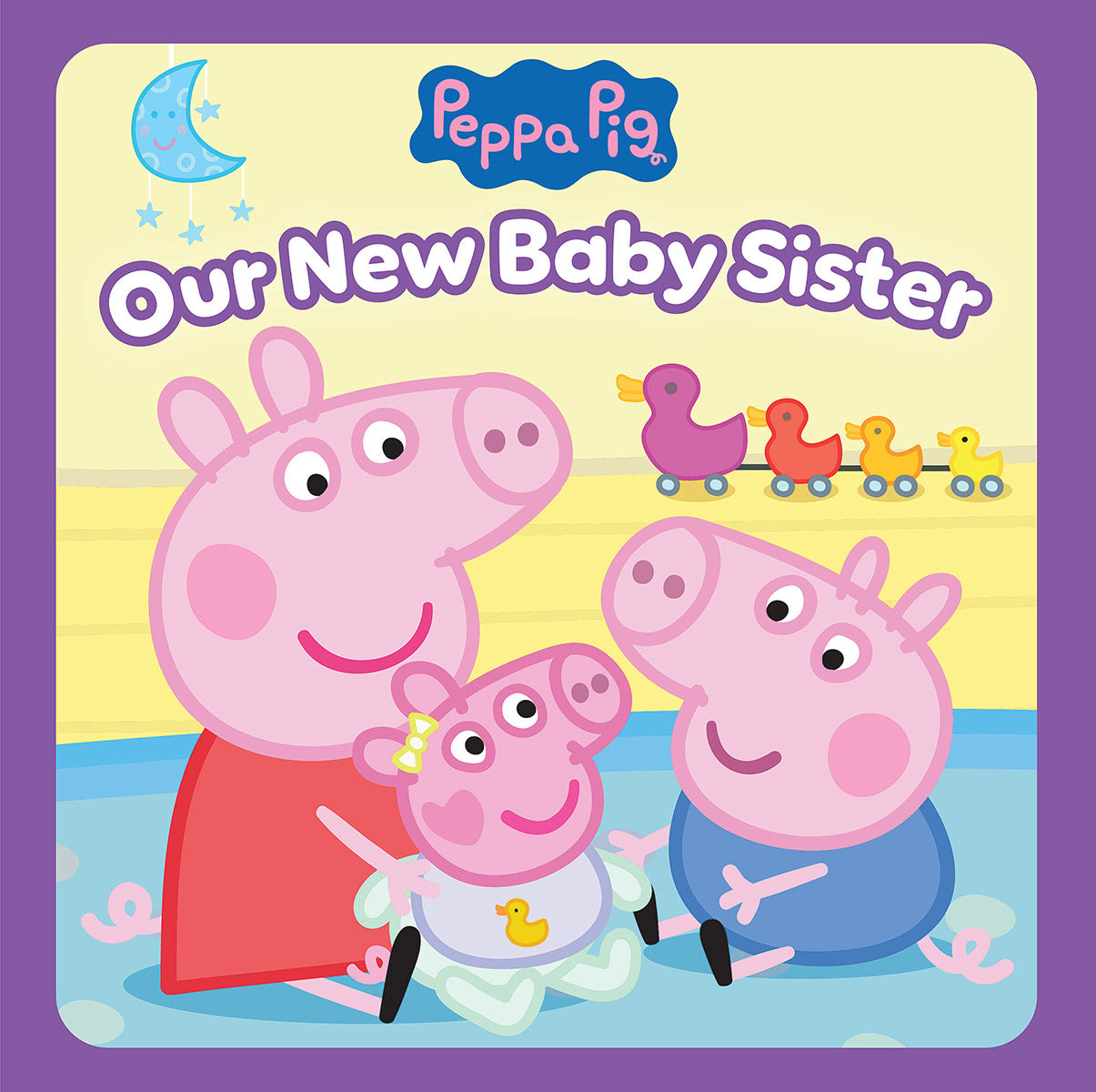 Peppa Pig: Our New Baby Sister (POB Storybook)