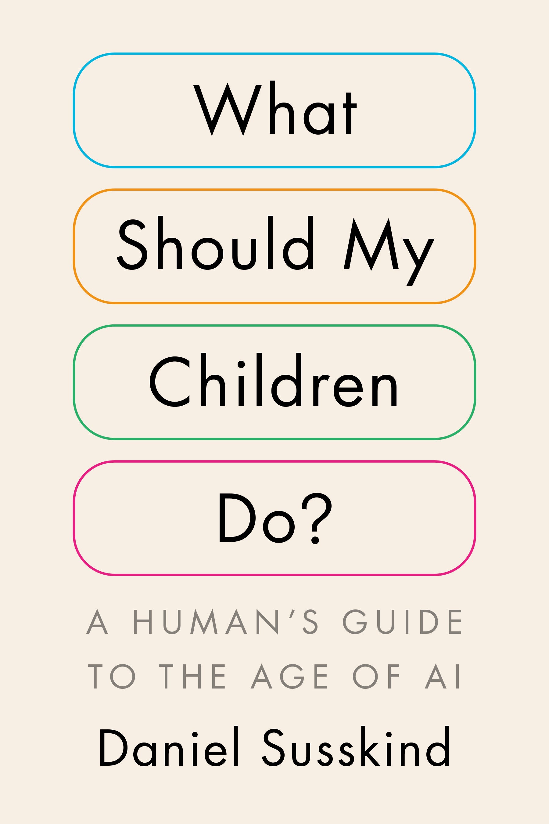 What Should My Children Do?