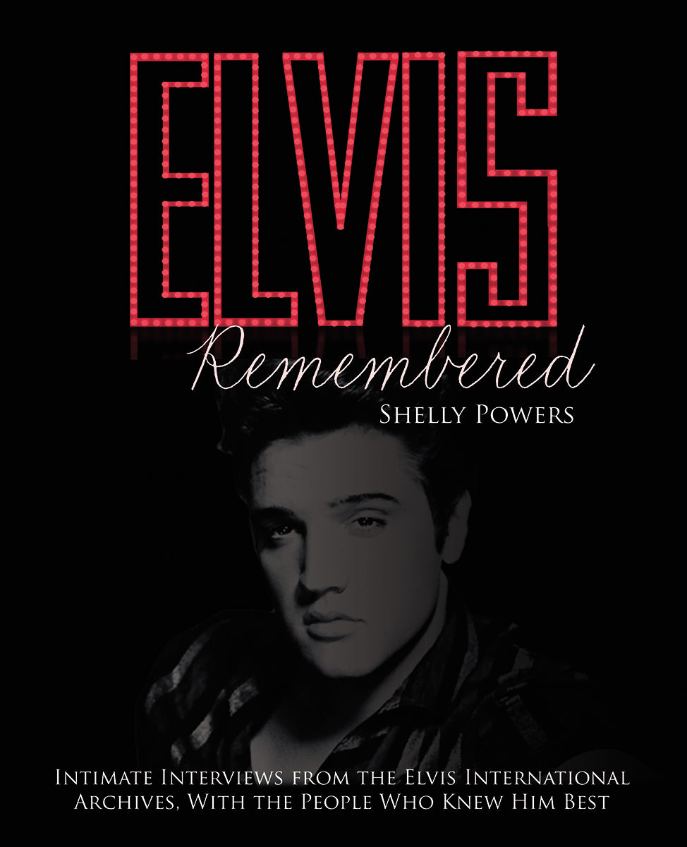 Elvis Remembered
