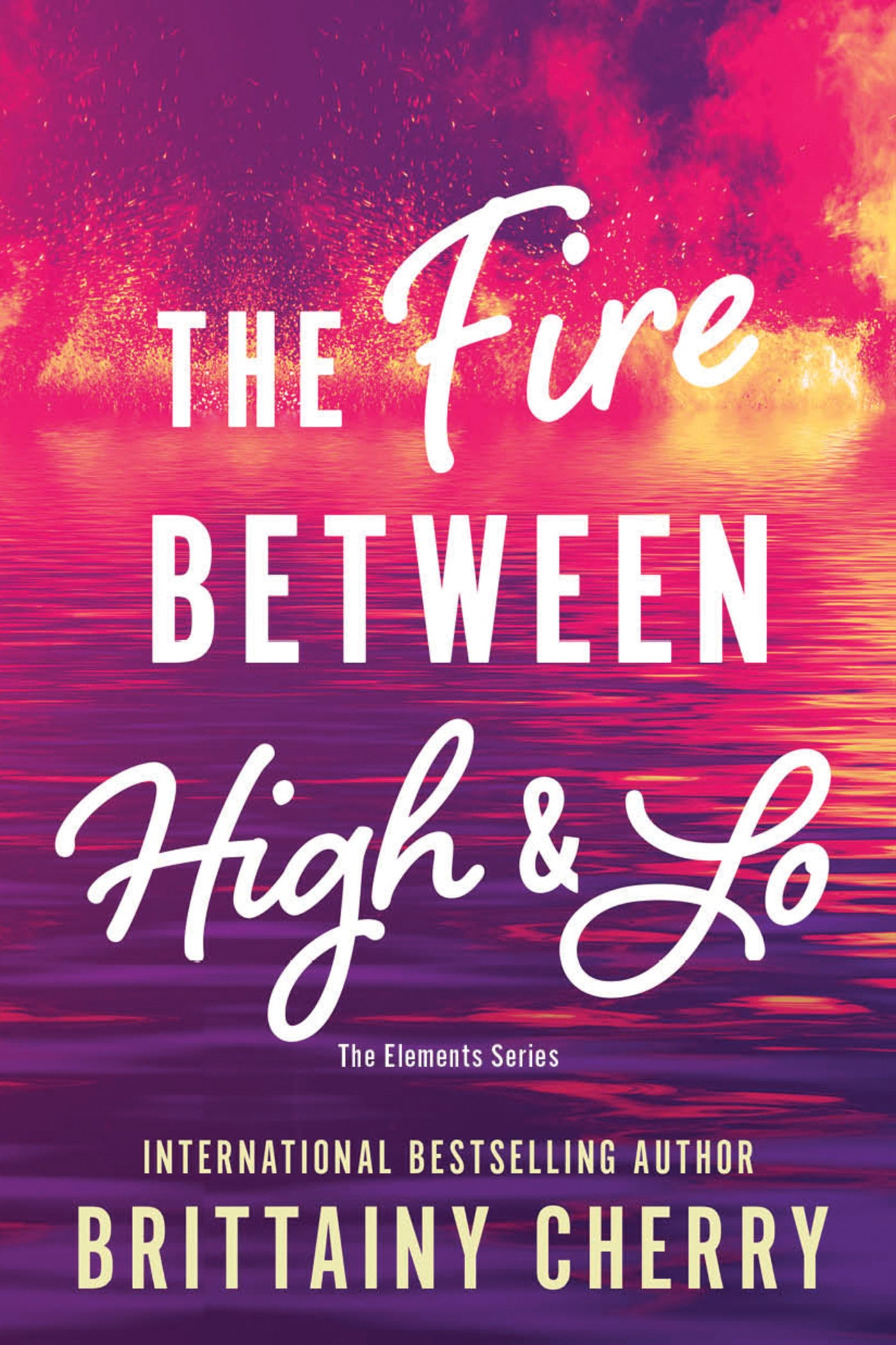 The Fire Between High &amp; Lo