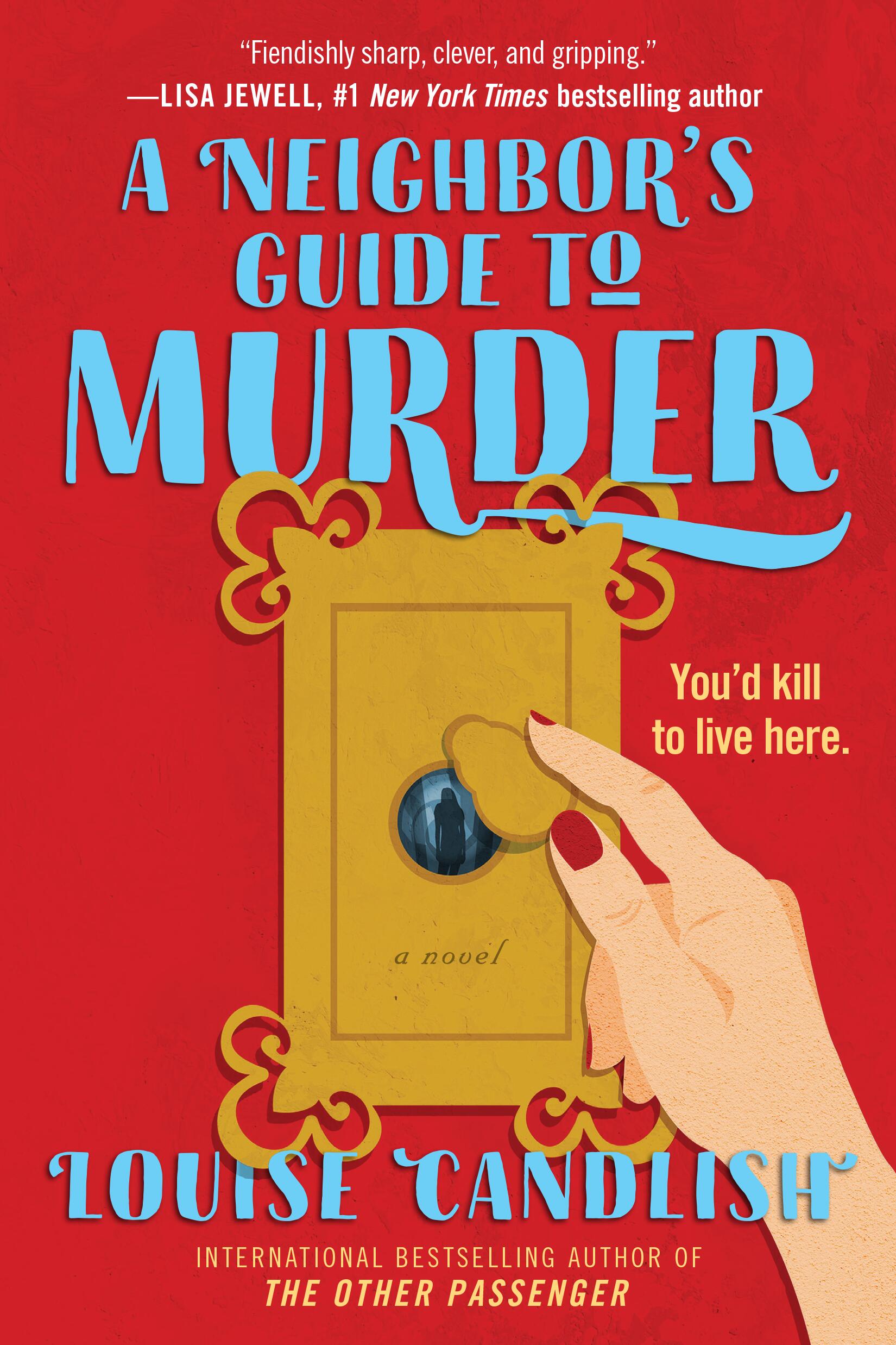 A Neighbor's Guide to Murder