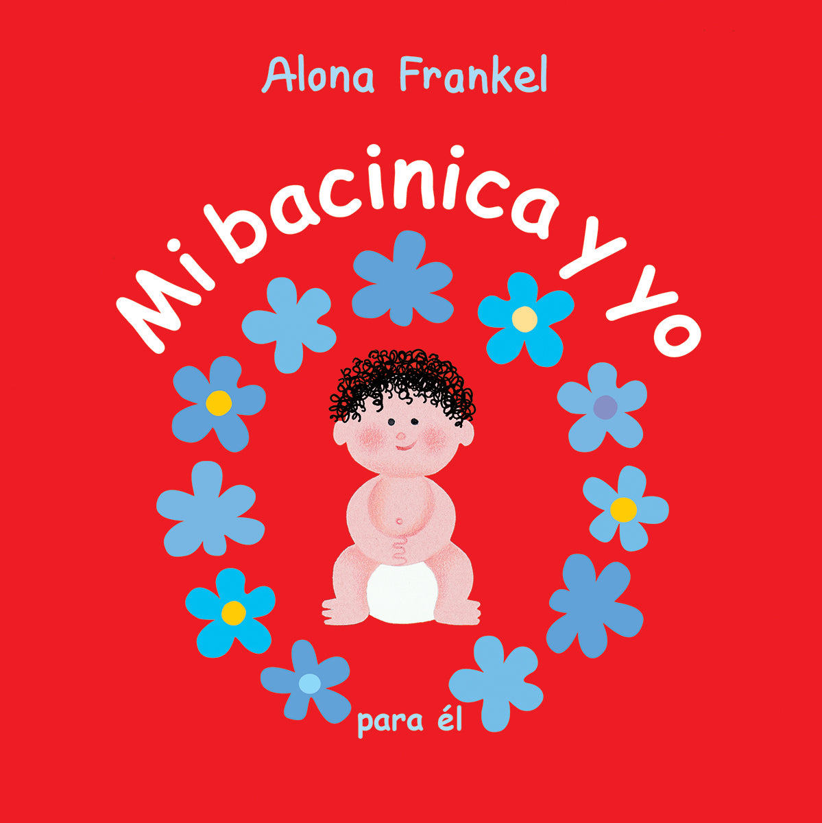 Mi bacinica y yo (para el)