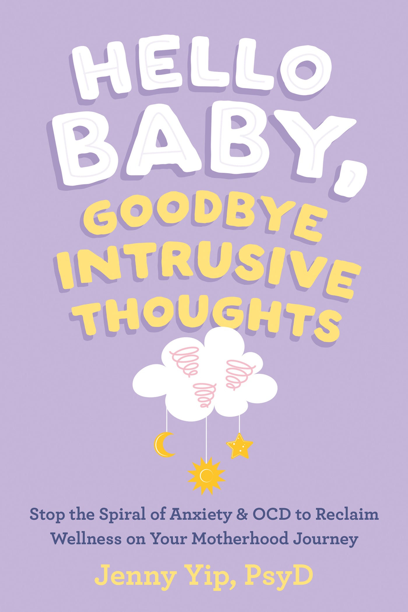 Hello Baby, Goodbye Intrusive Thoughts