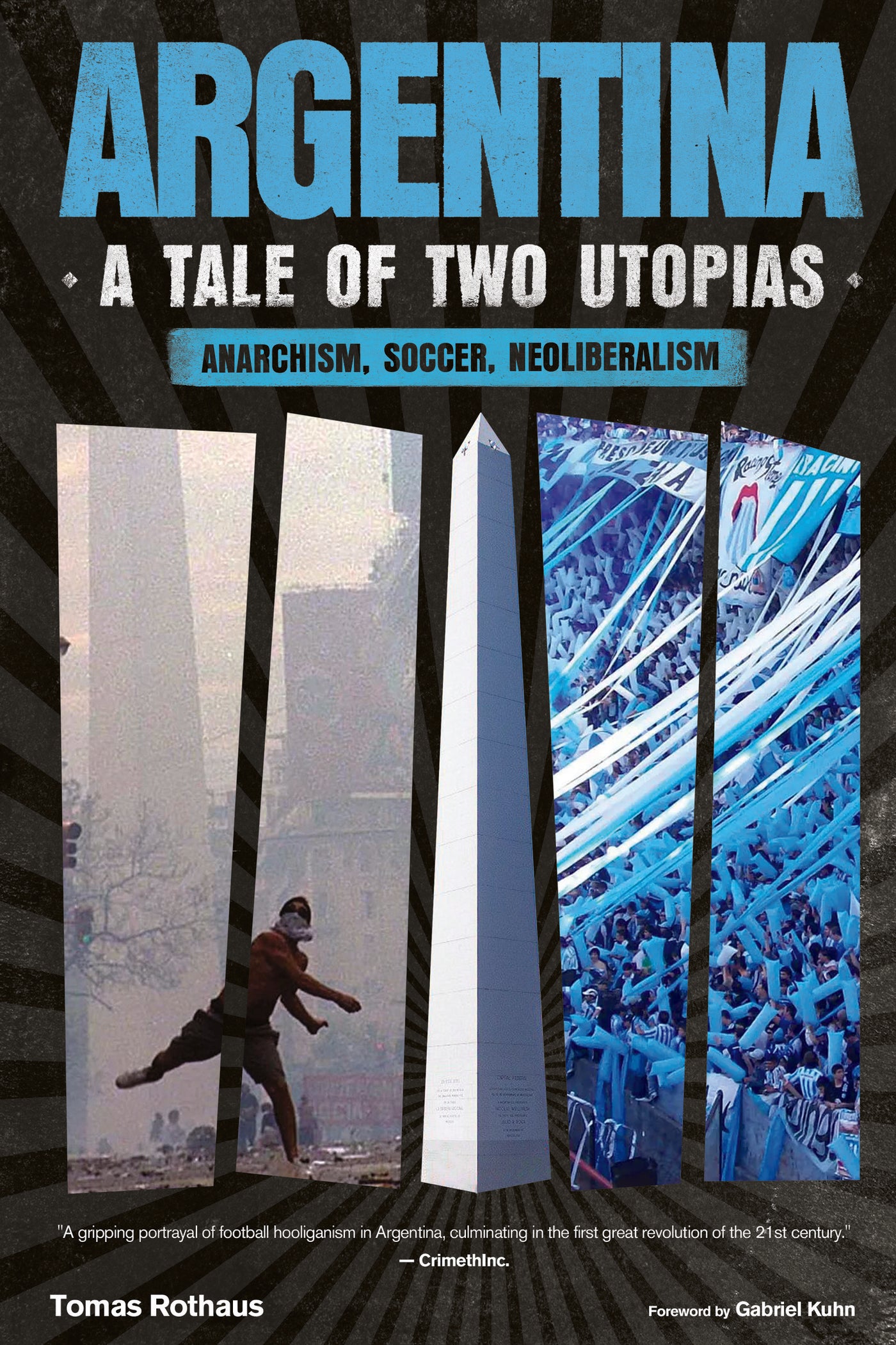 Argentina, A Tale of Two Utopias