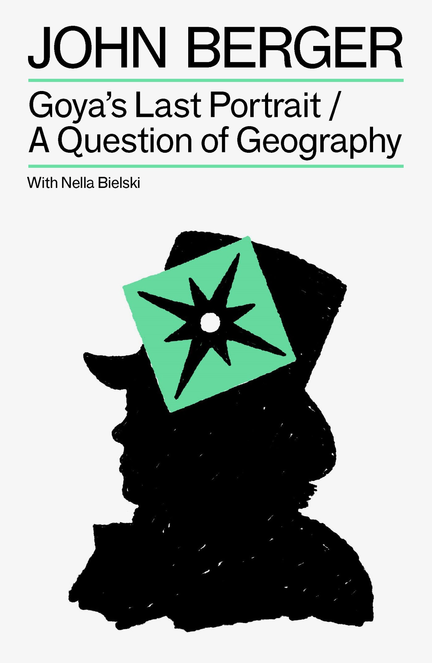 Goya's Last Portrait/A Question of Geography
