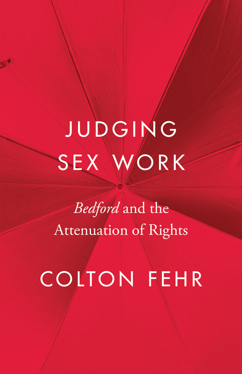 Colton Fehr (CA) Judging Sex Work Judging Sex Work - River Bookshop · River  Bookshop