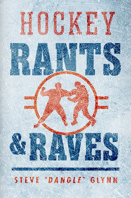 Hockey Rants and Raves