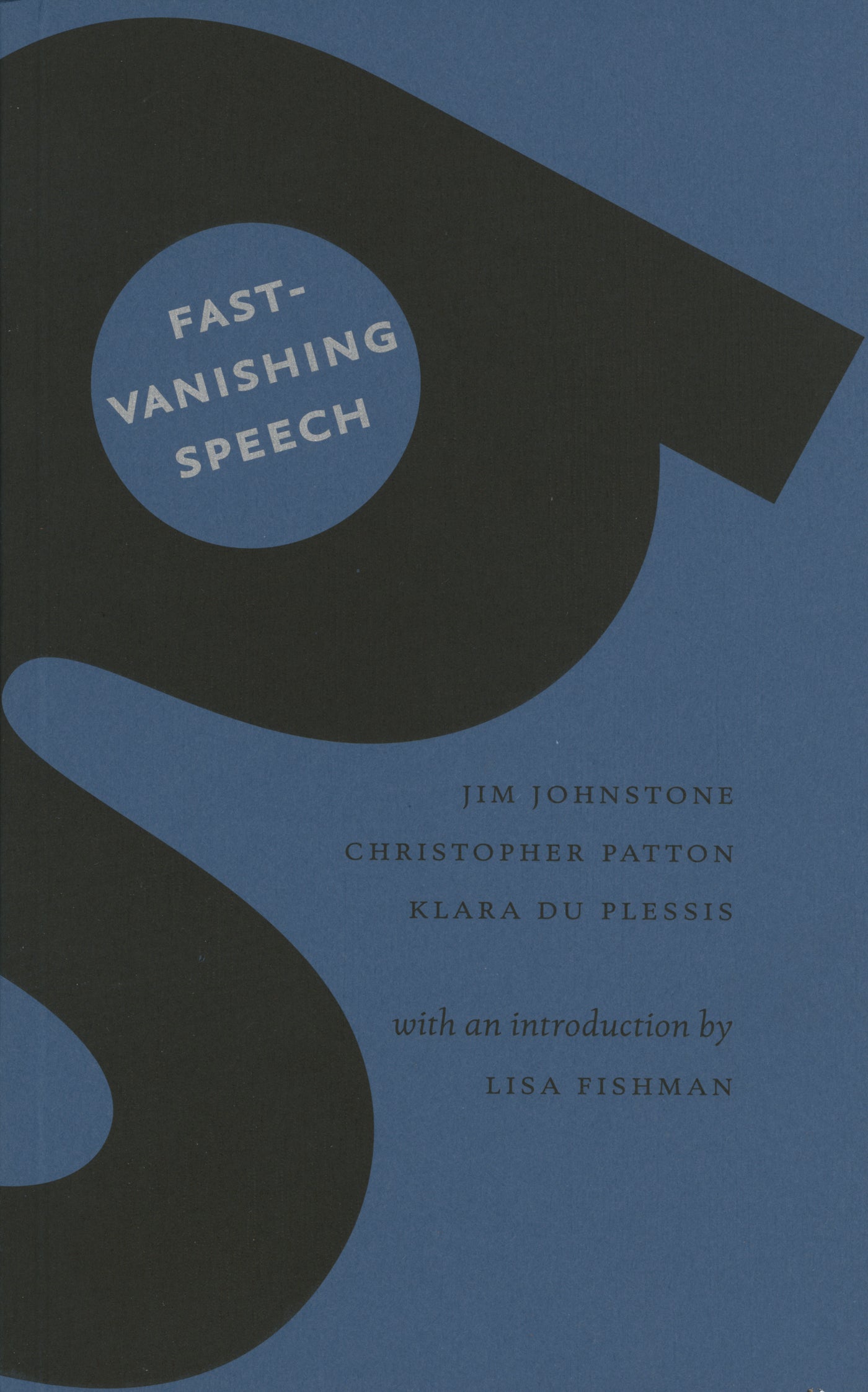 Fast-Vanishing Speech