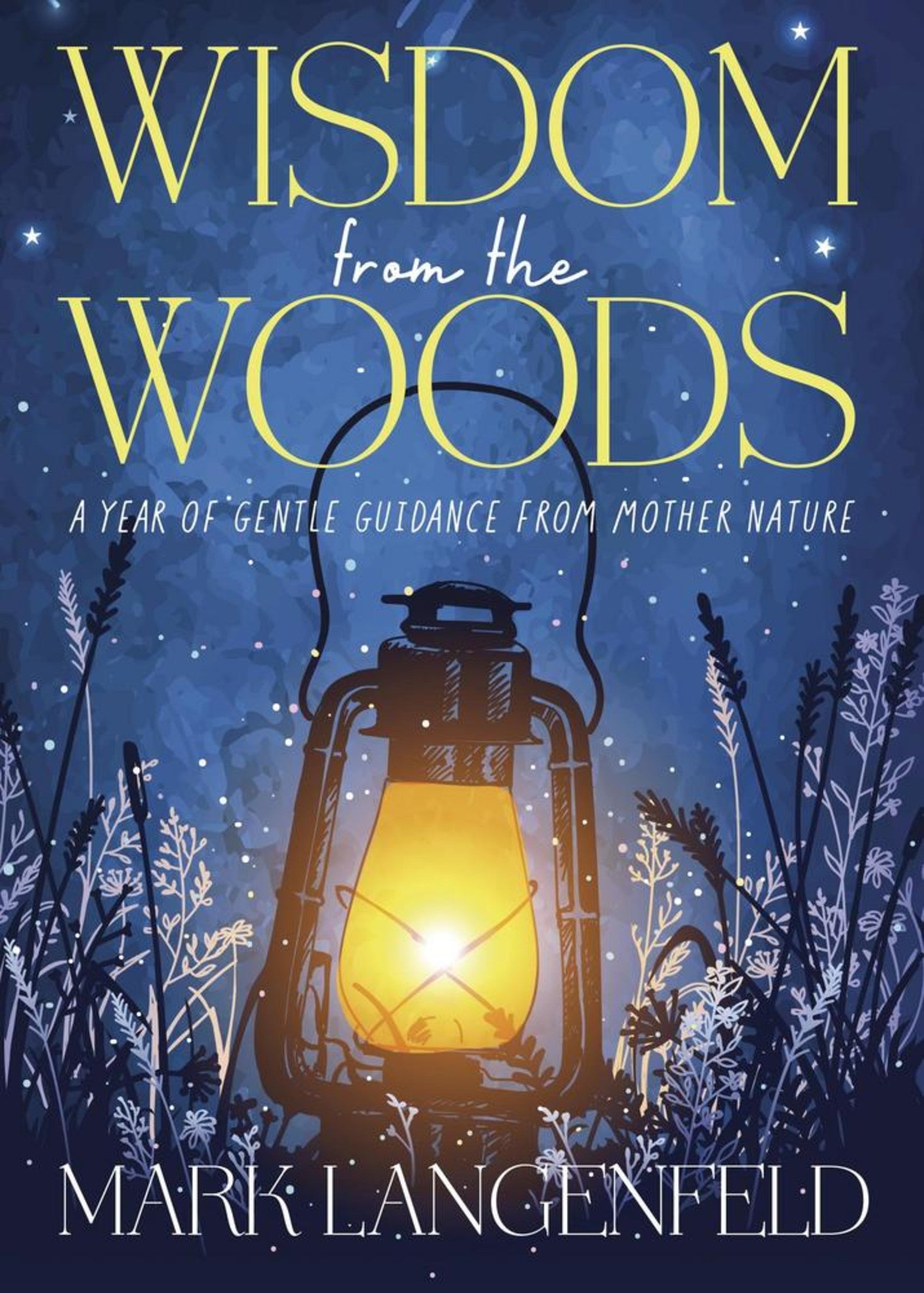 Wisdom from the Woods