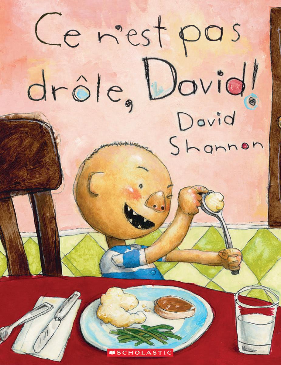 Ce n’est pas drôle, David!