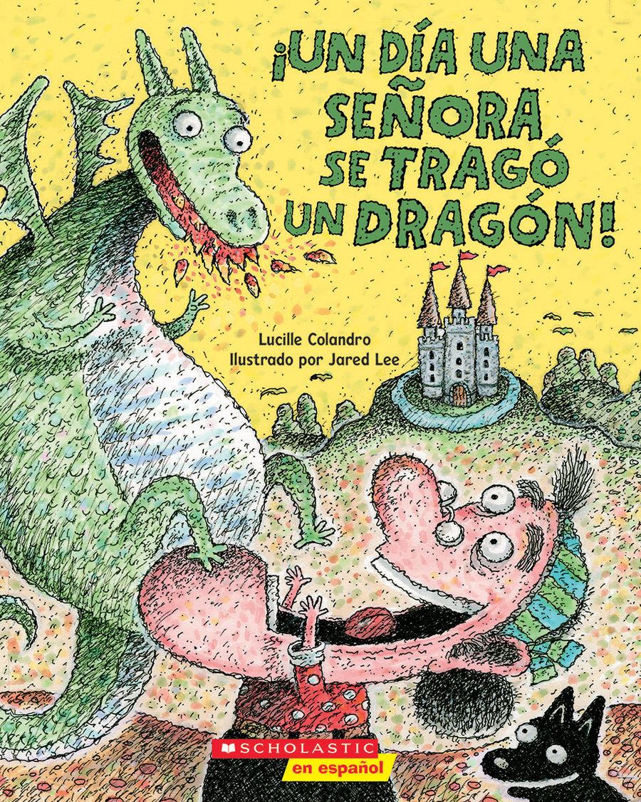 ¡Un día una señora se tragó un dragón! (There Was an Old Lady Who Swallowed a Dragon!)