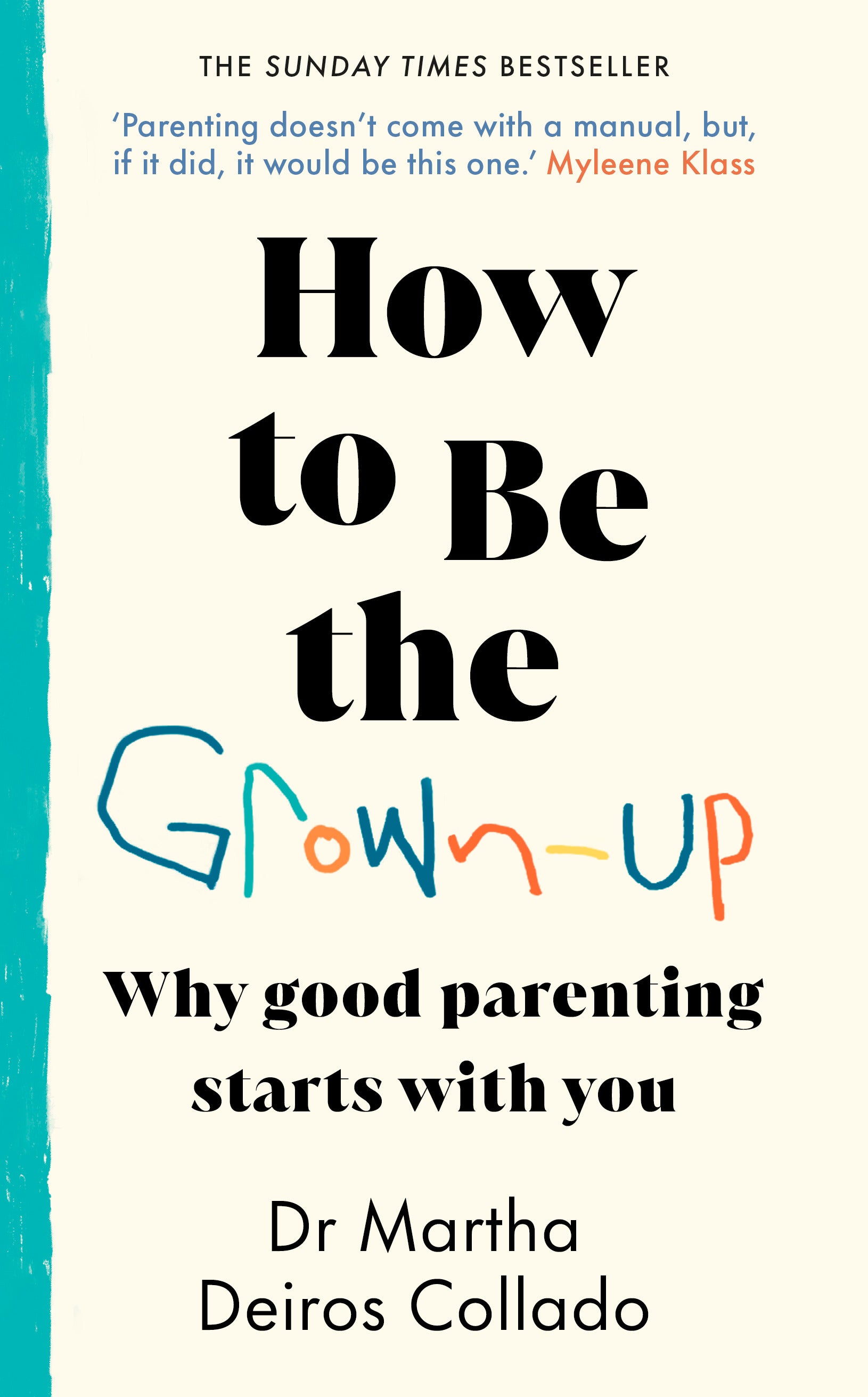 How to Be The Grown-Up