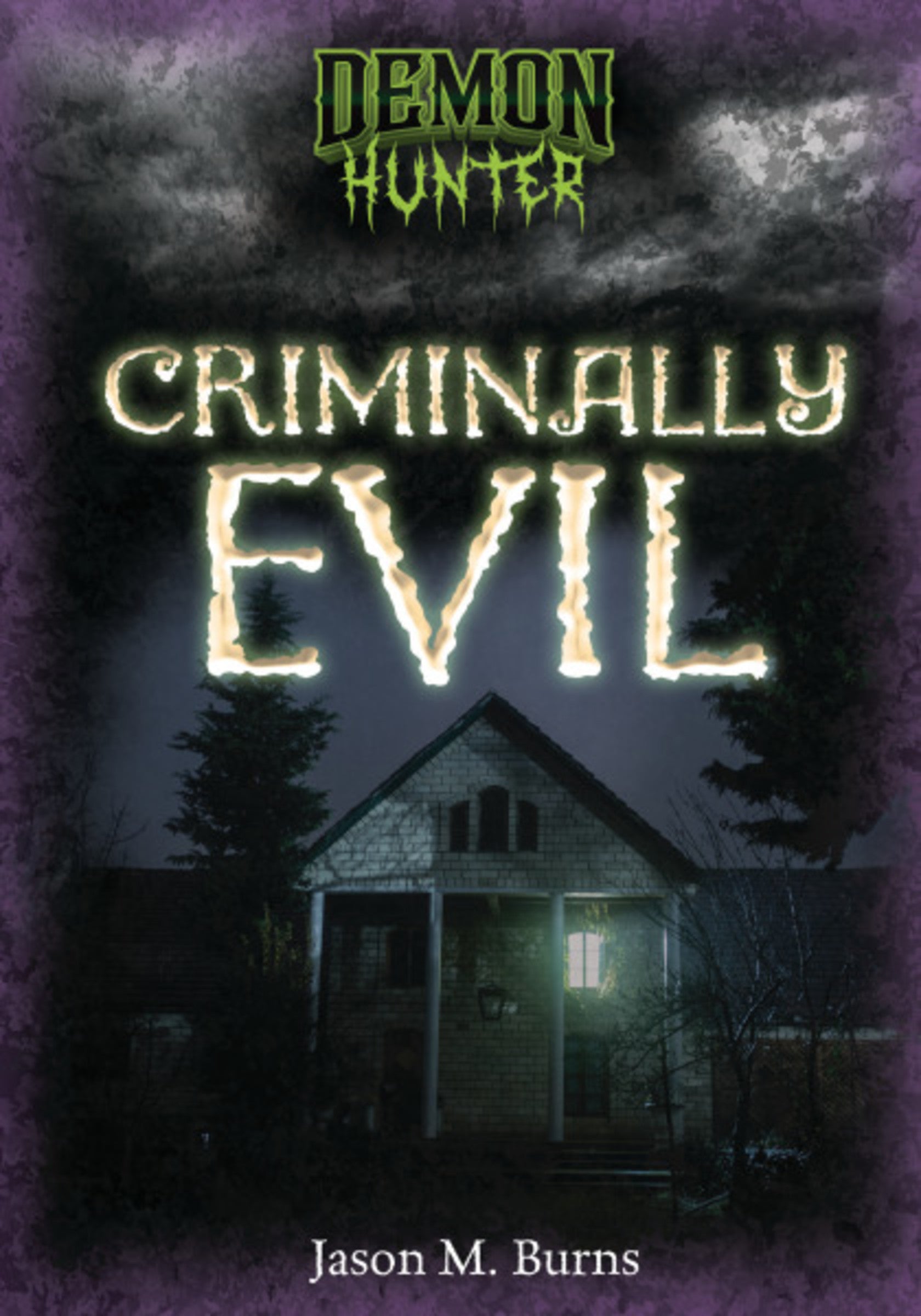Criminally Evil