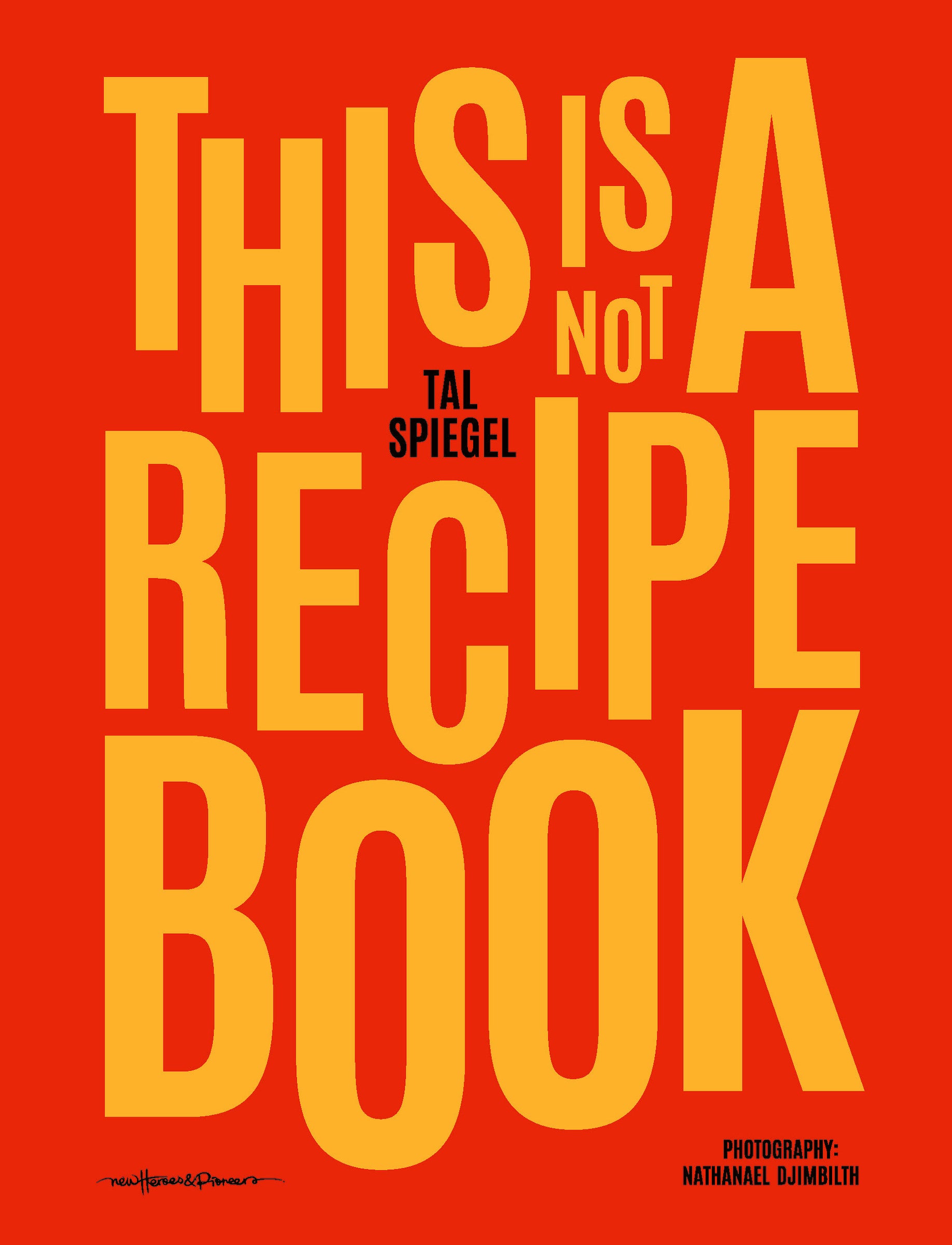 This is Not a Recipe Book