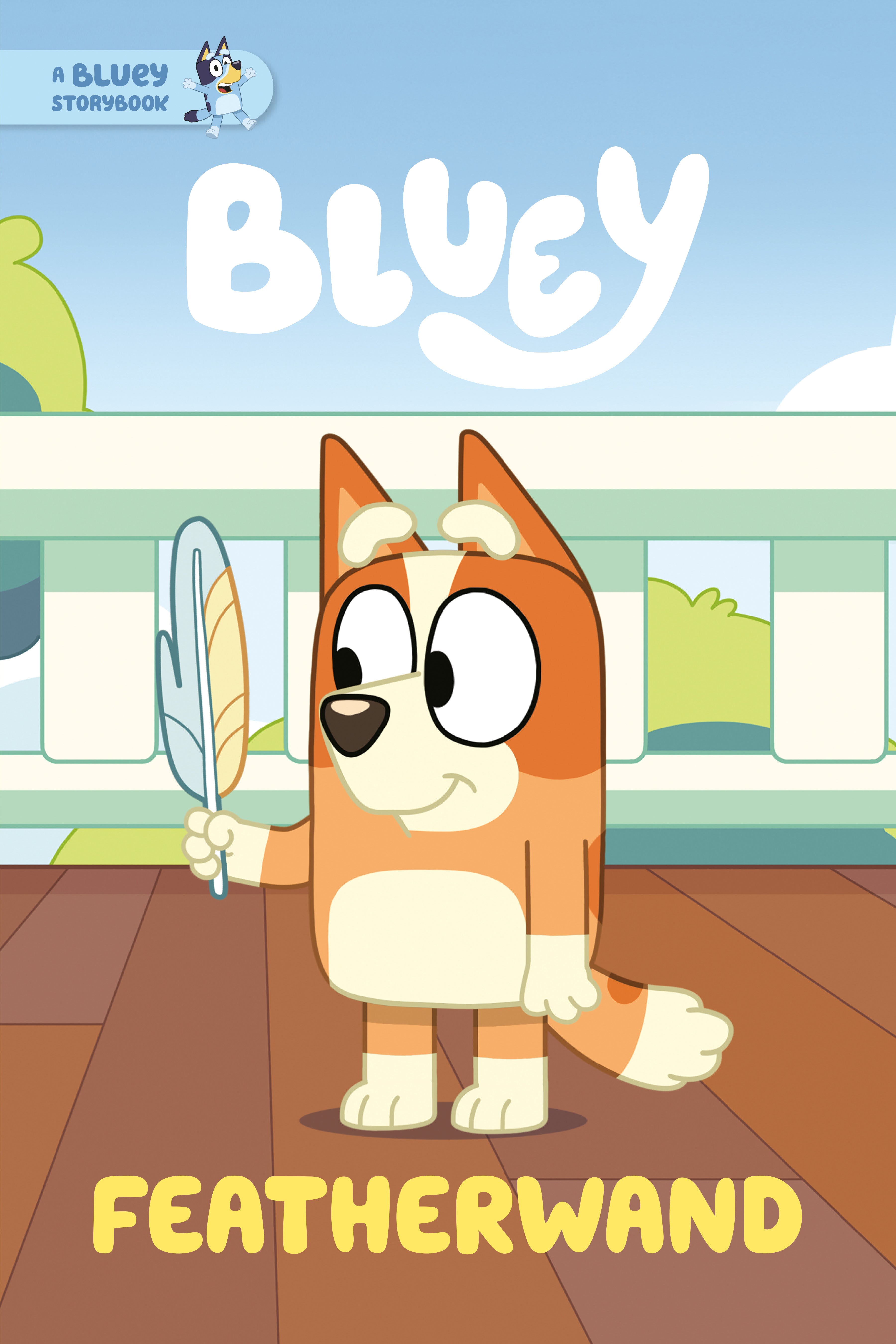 Featherwand: A Bluey Storybook