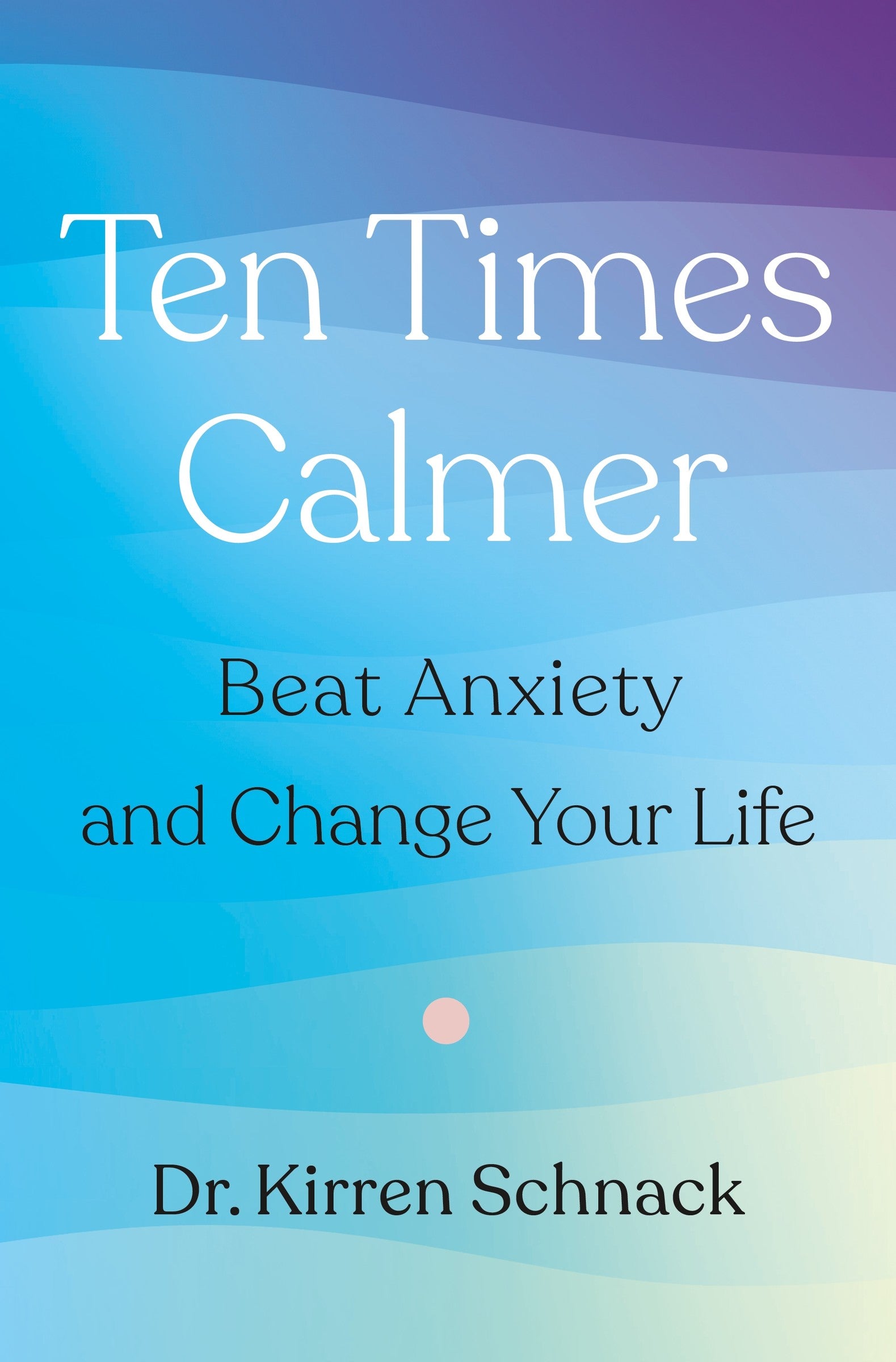 Ten Times Calmer
