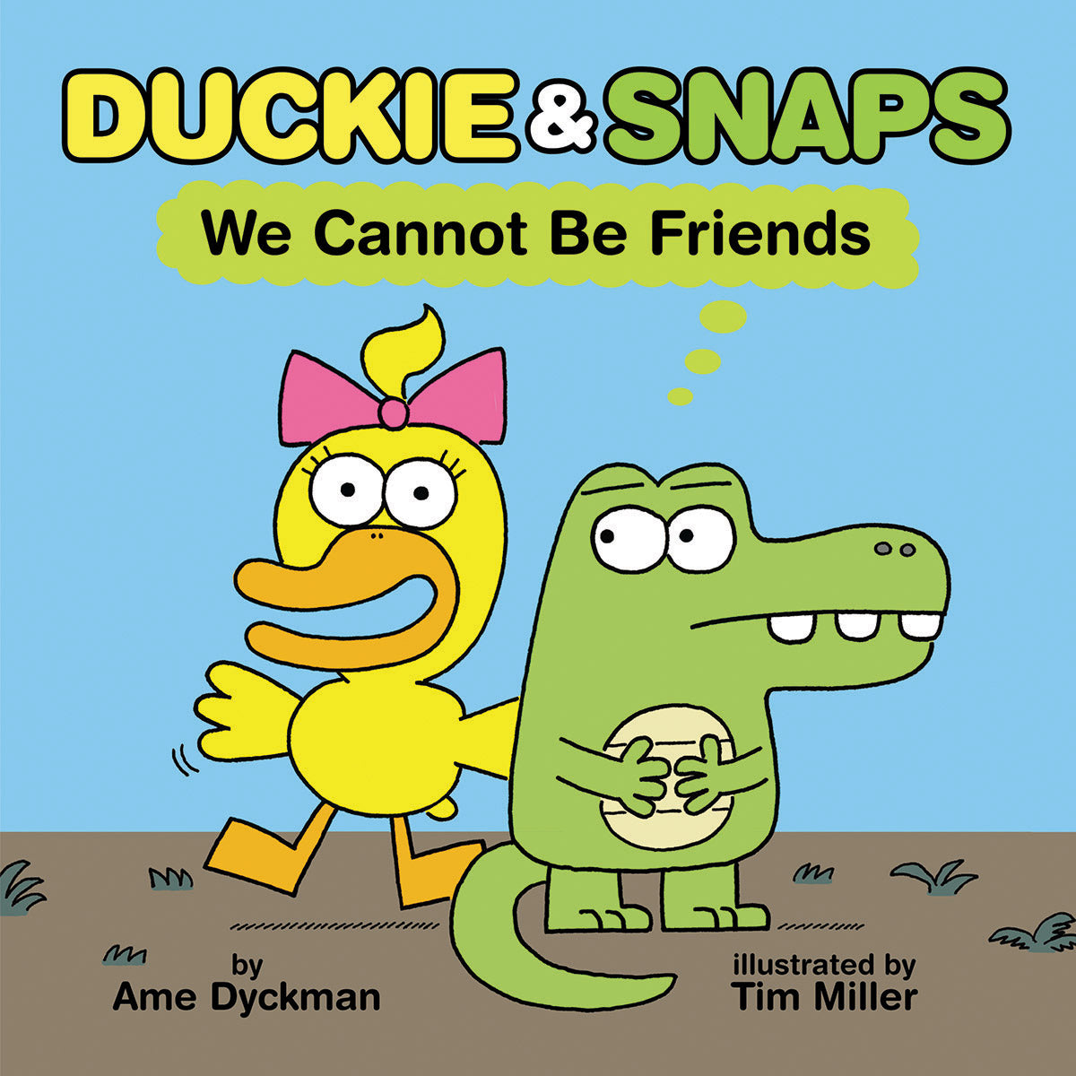 Duckie &amp; Snaps: We Cannot Be Friends