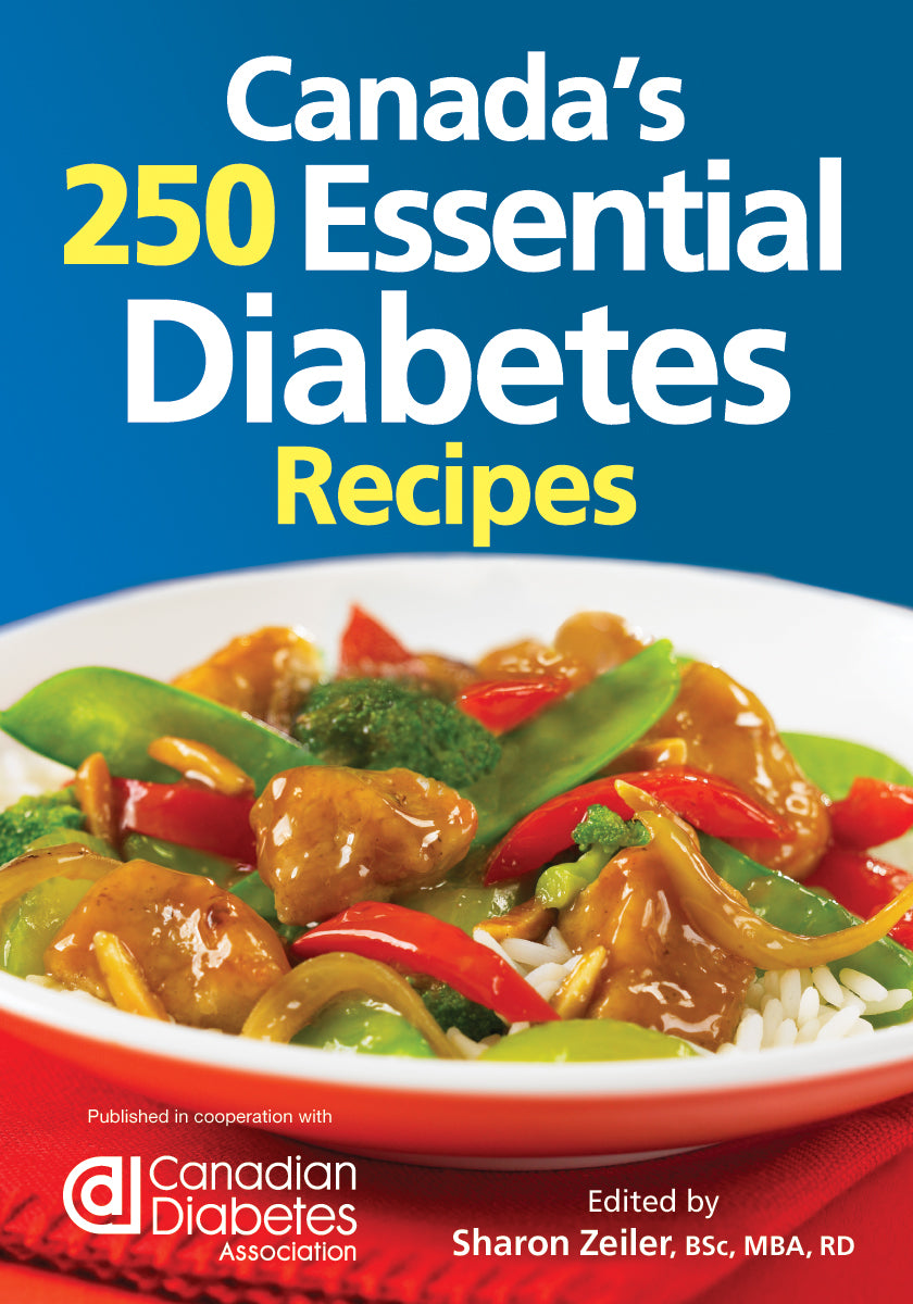 Canada's 250 Essential Diabetes Recipes