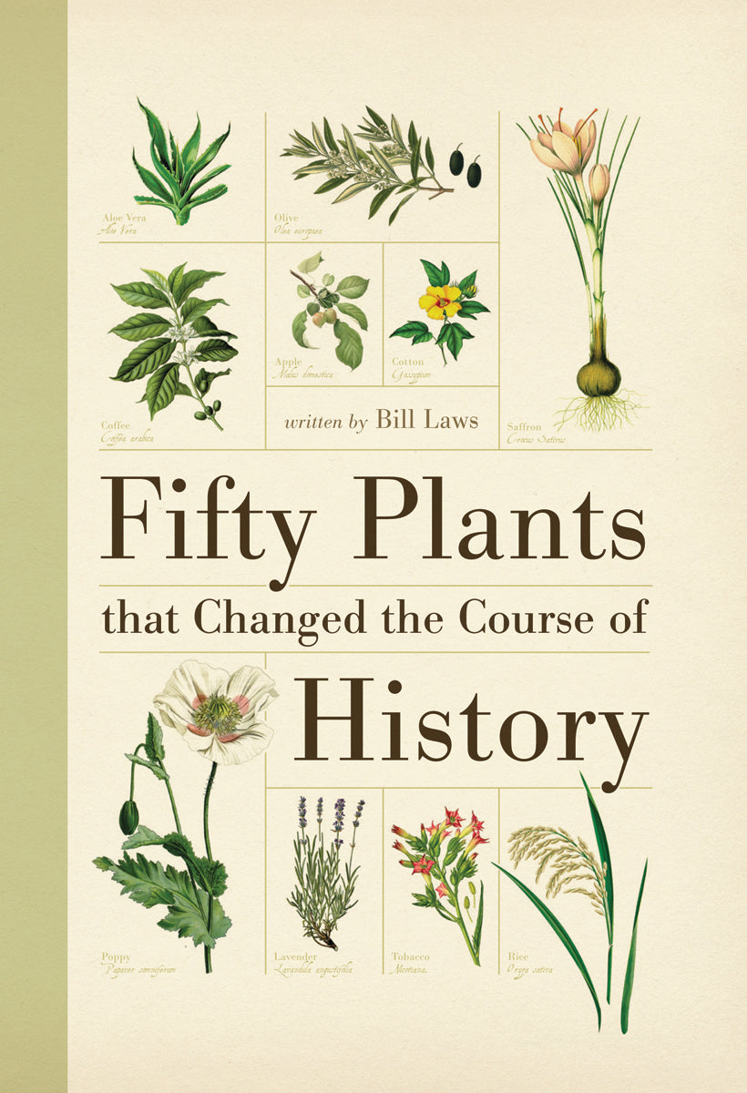 Fifty Plants that Changed the Course of History