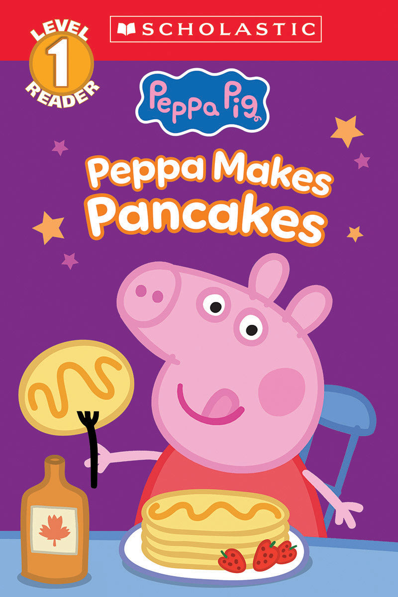 Peppa Pig: Peppa Makes Pancakes (Scholastic Level 1 Reader)