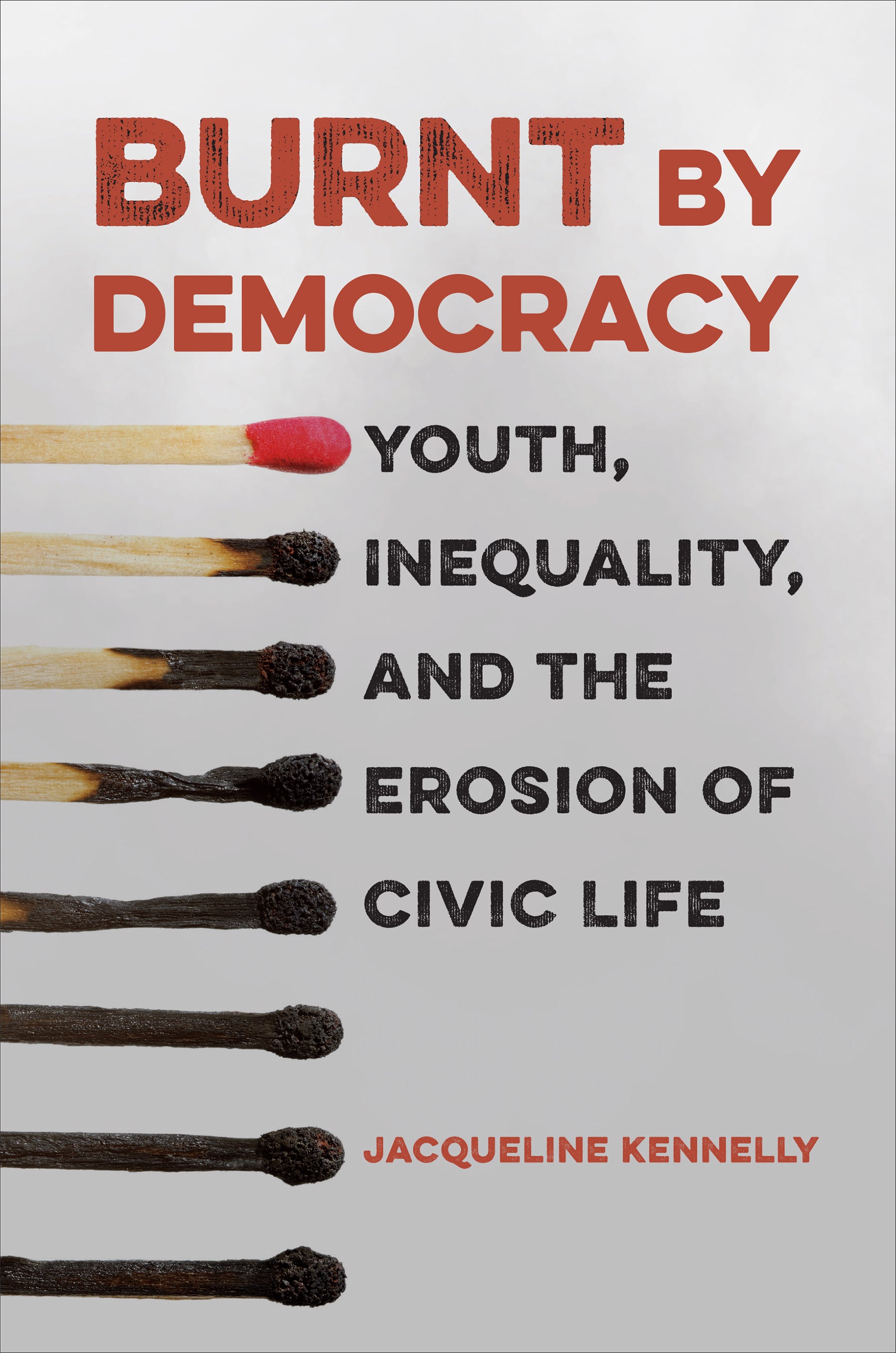 Burnt by Democracy