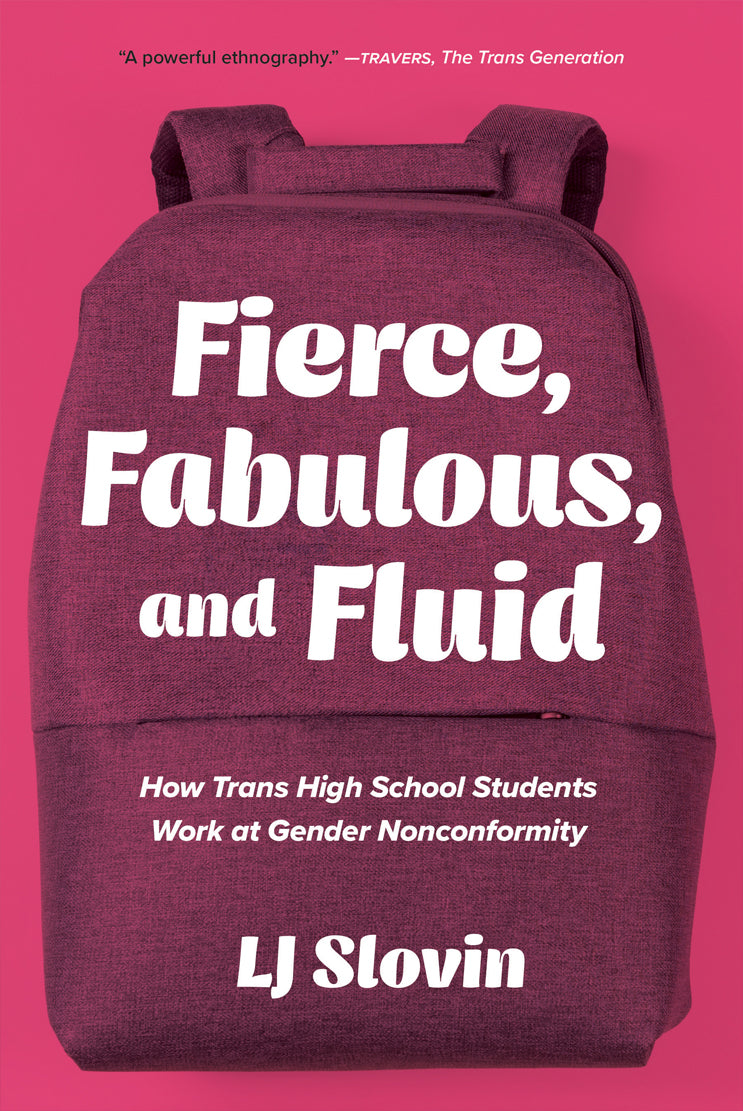 Fierce, Fabulous, and Fluid