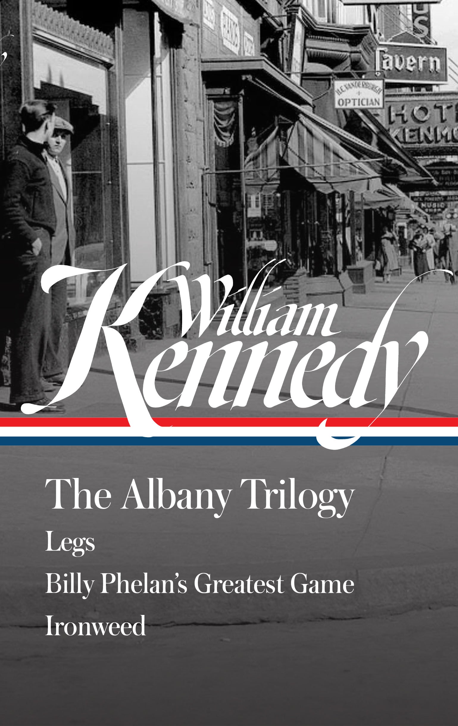 William Kennedy: The Albany Trilogy (LOA #397)