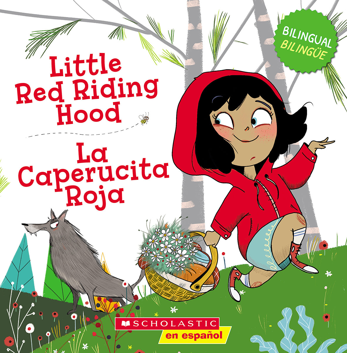 Little Red Riding Hood / La Caperucita Roja (Scholastic Bilingual) (Bilingual edition)