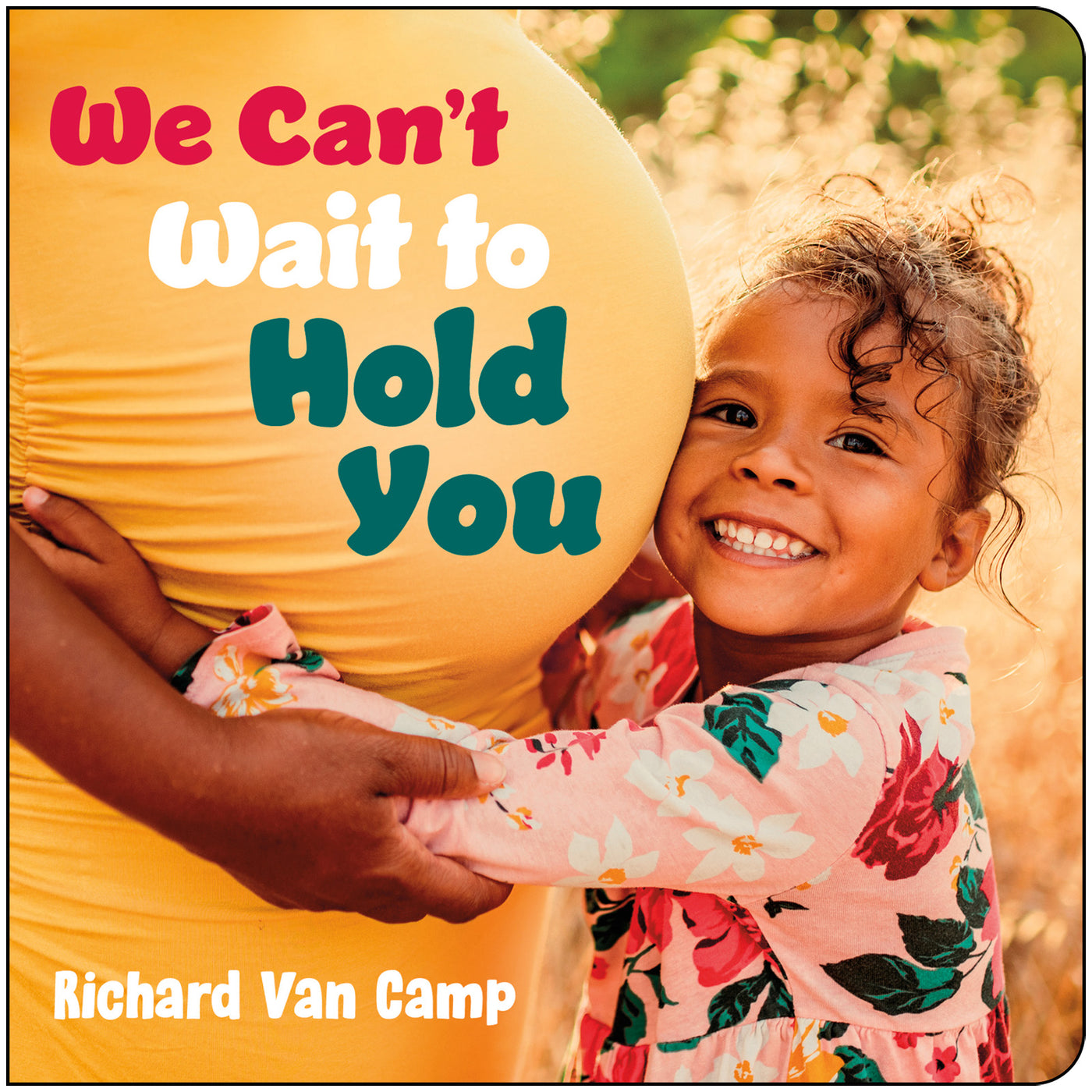 We Can’t Wait to Hold You