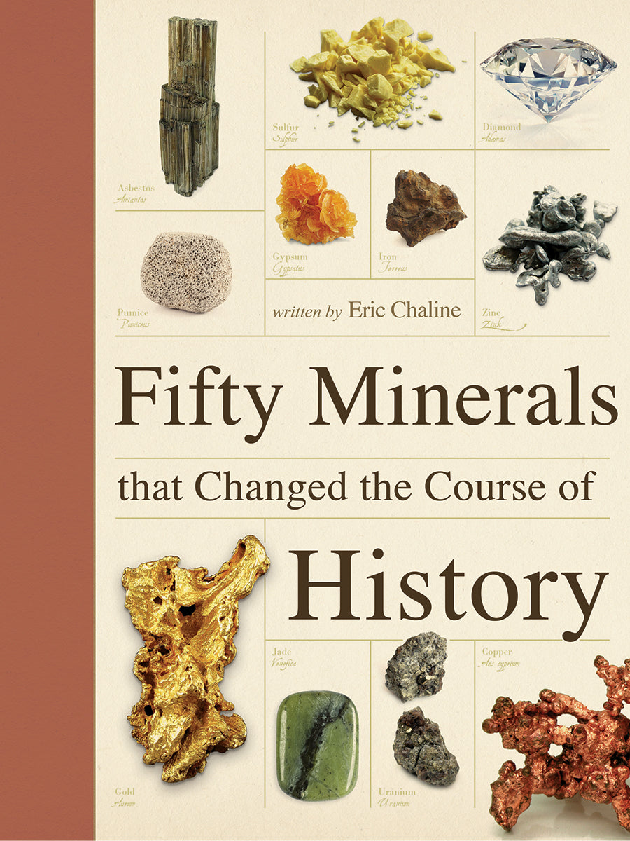 Fifty Minerals that Changed the Course of History