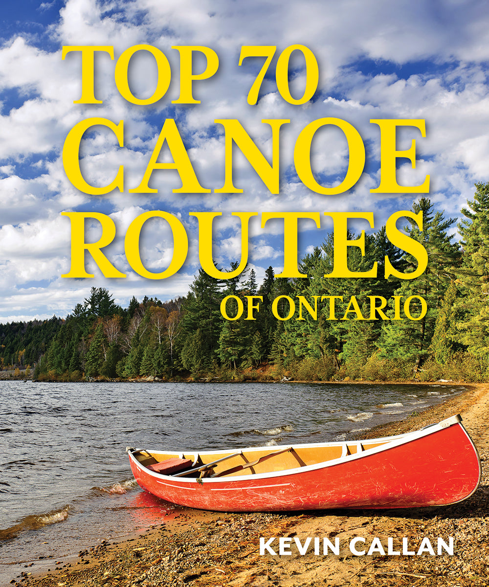 Top 70 Canoe Routes of Ontario