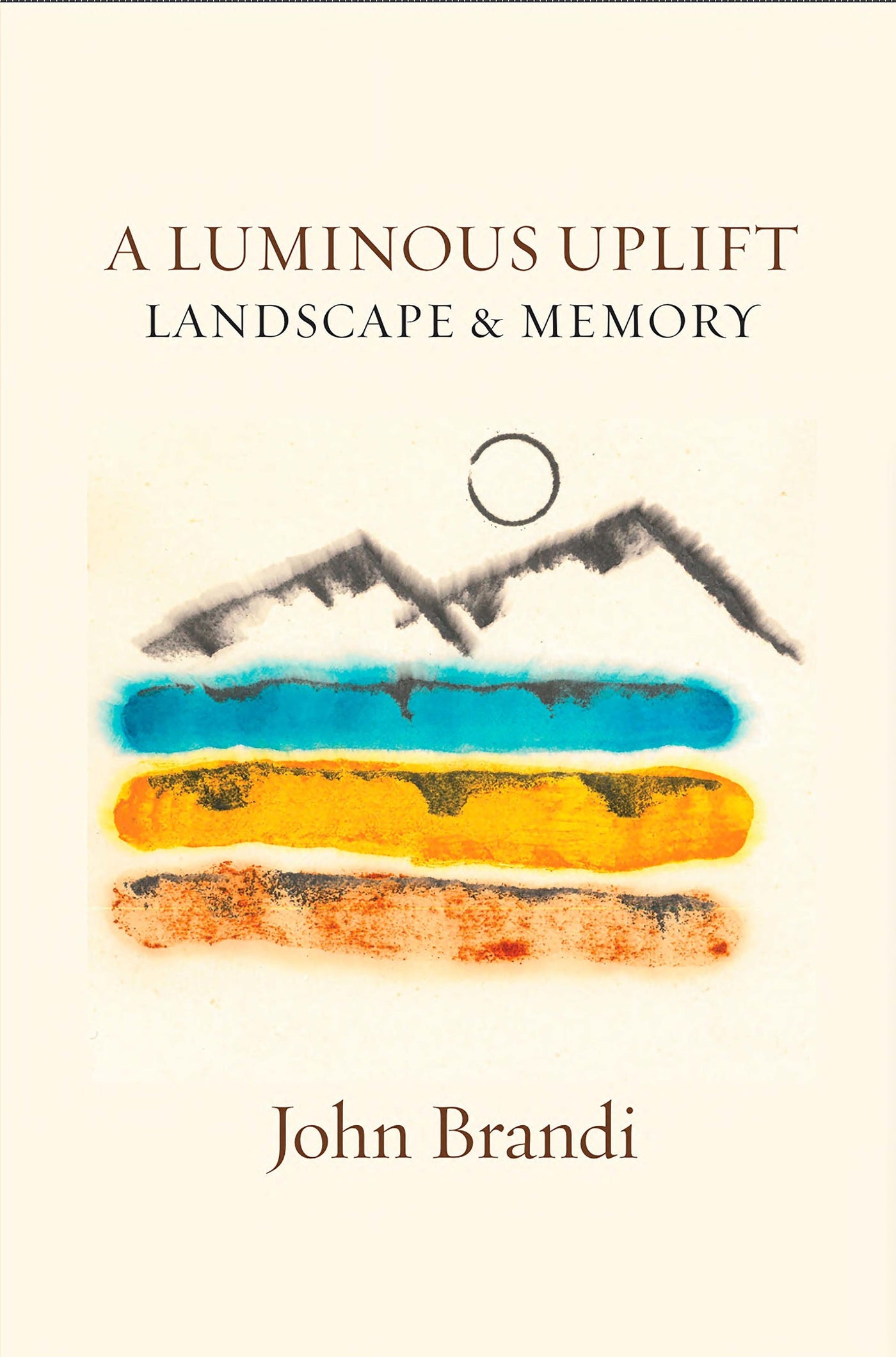 A Luminous Uplift, Landscape &amp; Memory