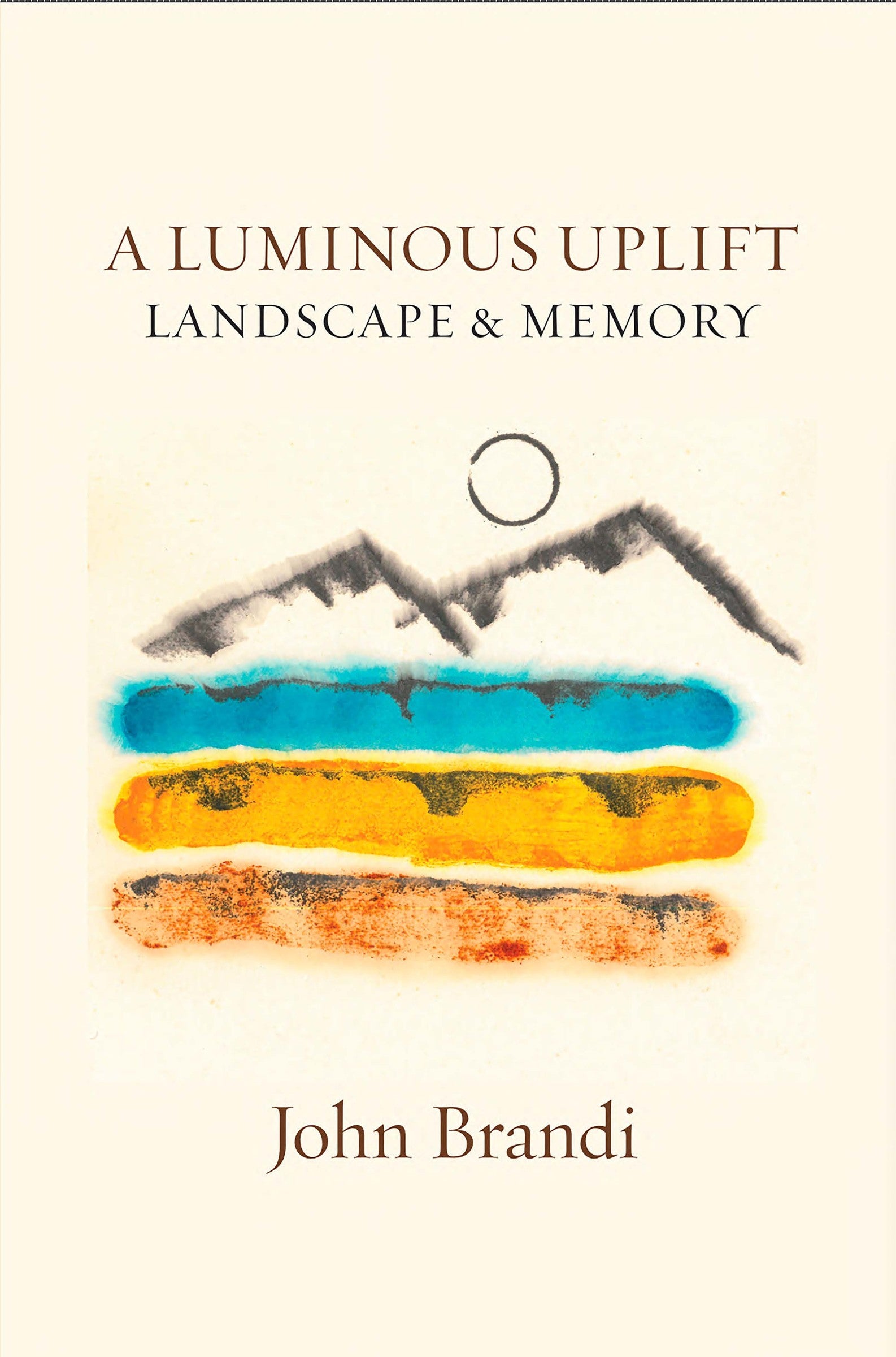 A Luminous Uplift, Landscape &amp; Memory