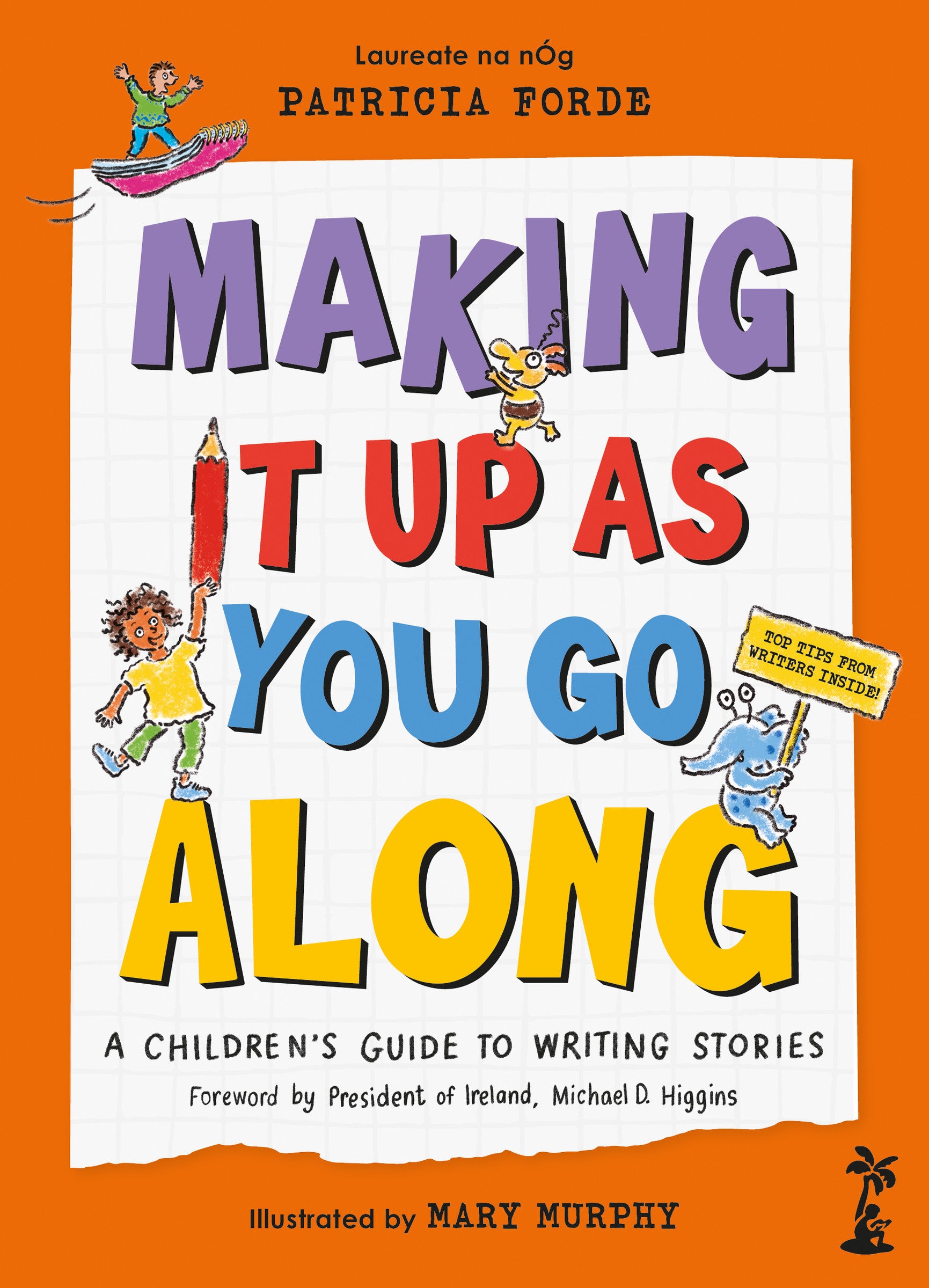Making It Up As You Go Along