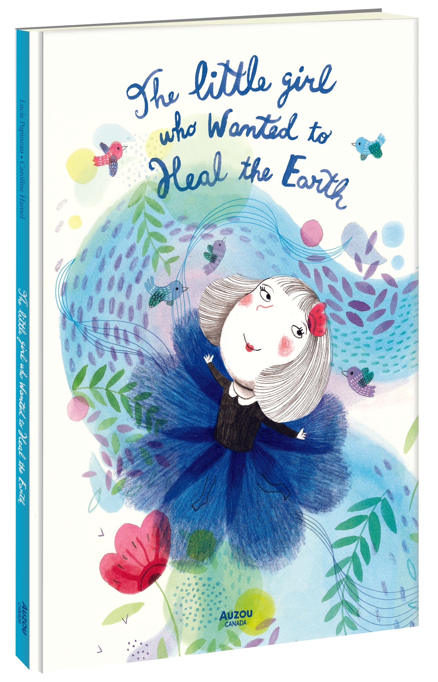 The Little Girl Who Wanted to Heal the Earth